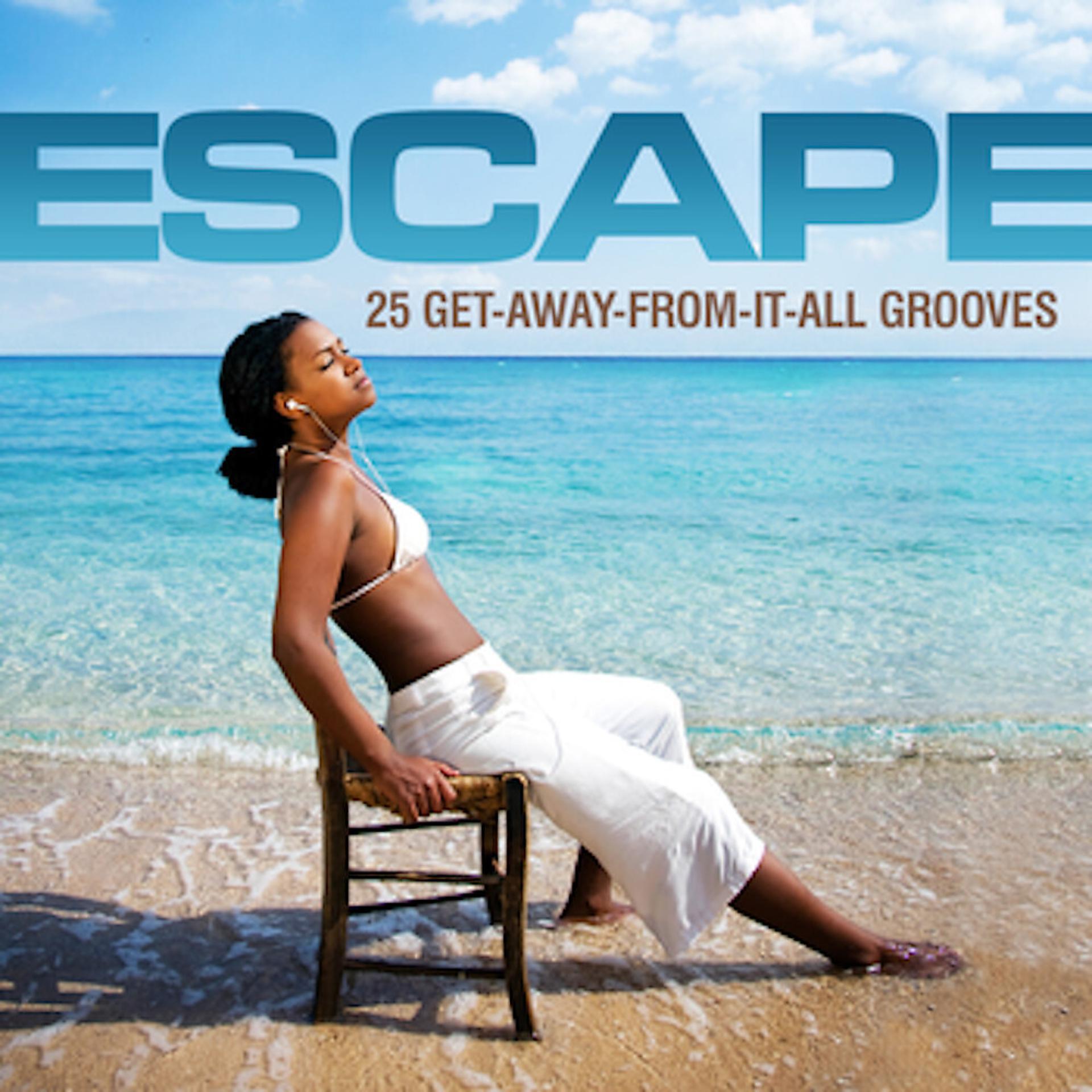 Постер альбома Escape - 25 Get-Away-From-It-All Grooves