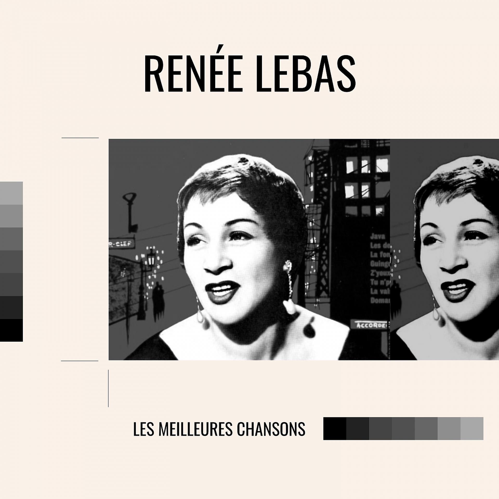 Постер альбома Renée Lebas - les meilleures chansons