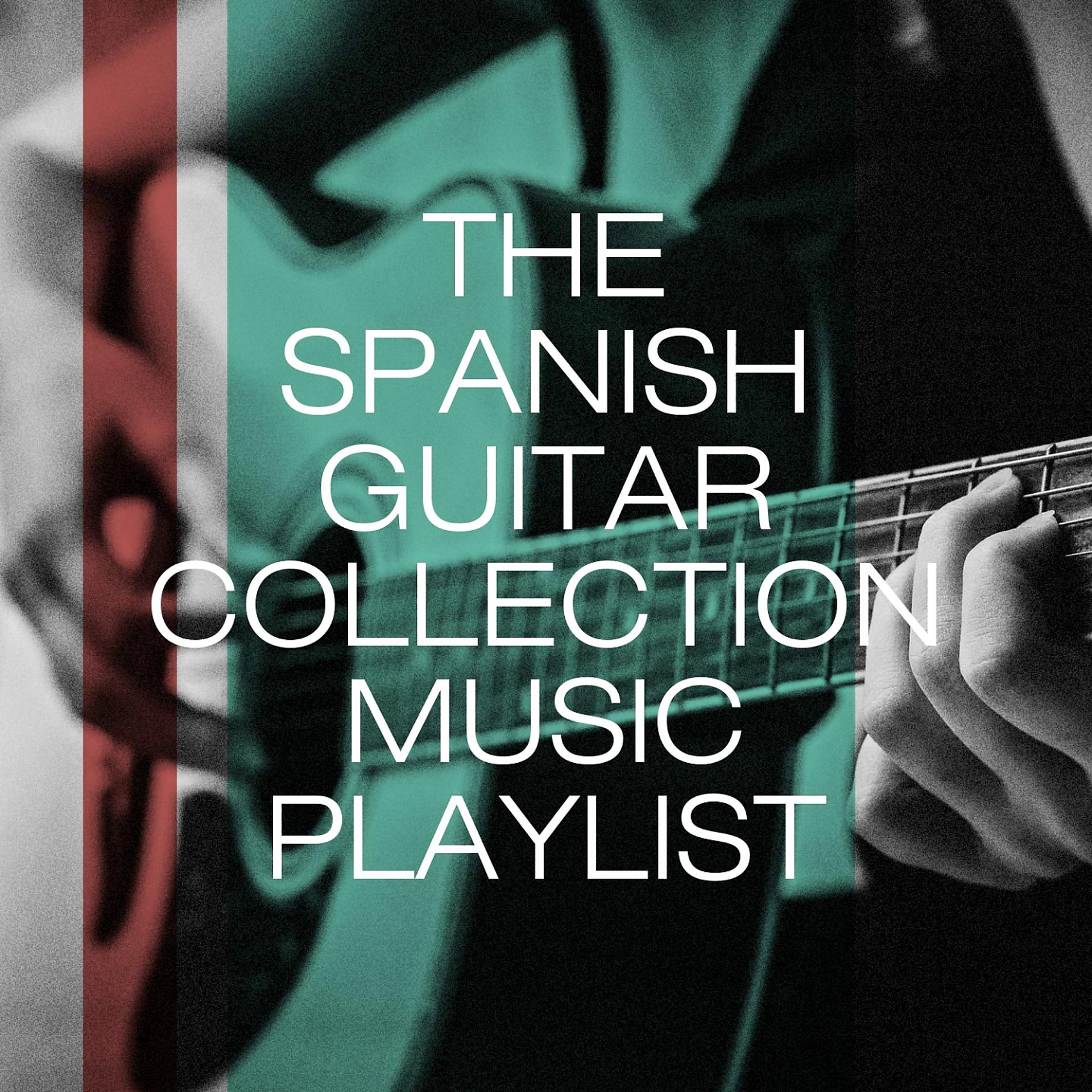 Постер альбома The Spanish Guitar Collection Music Playlist