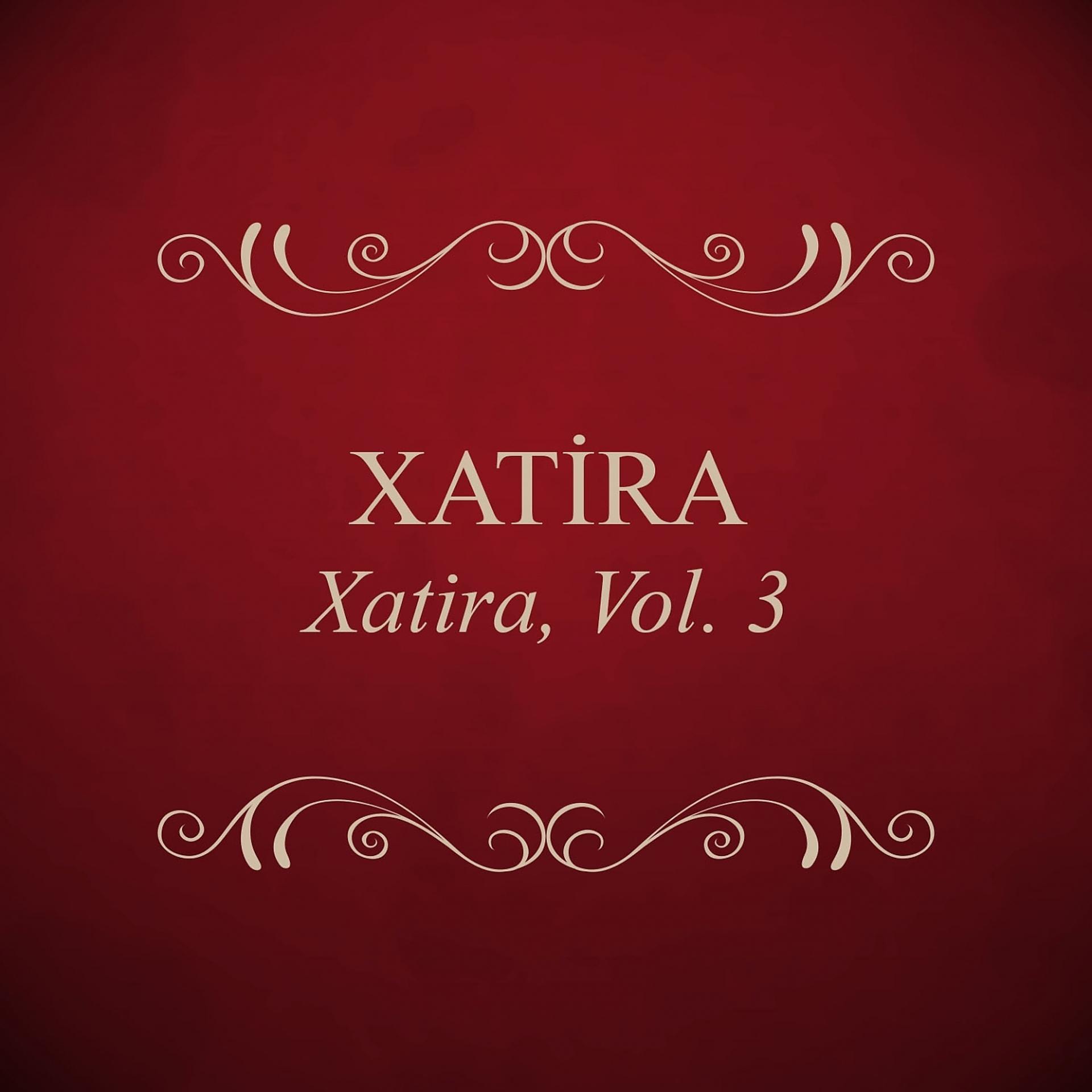 Постер альбома Xatira, Vol. 3