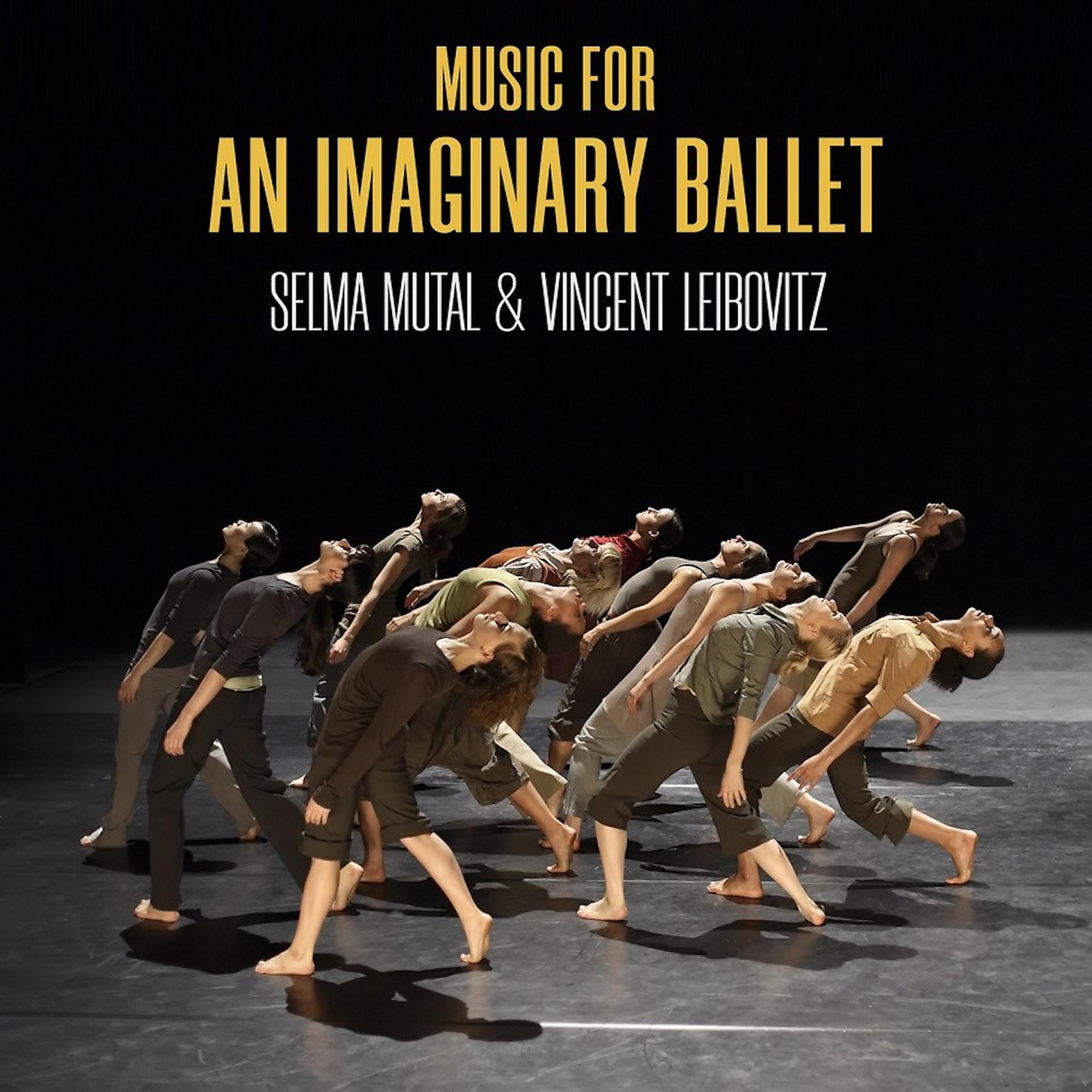 Постер альбома Music for an Imaginary Ballet - Selma Mutal & Vincent Leibovitz