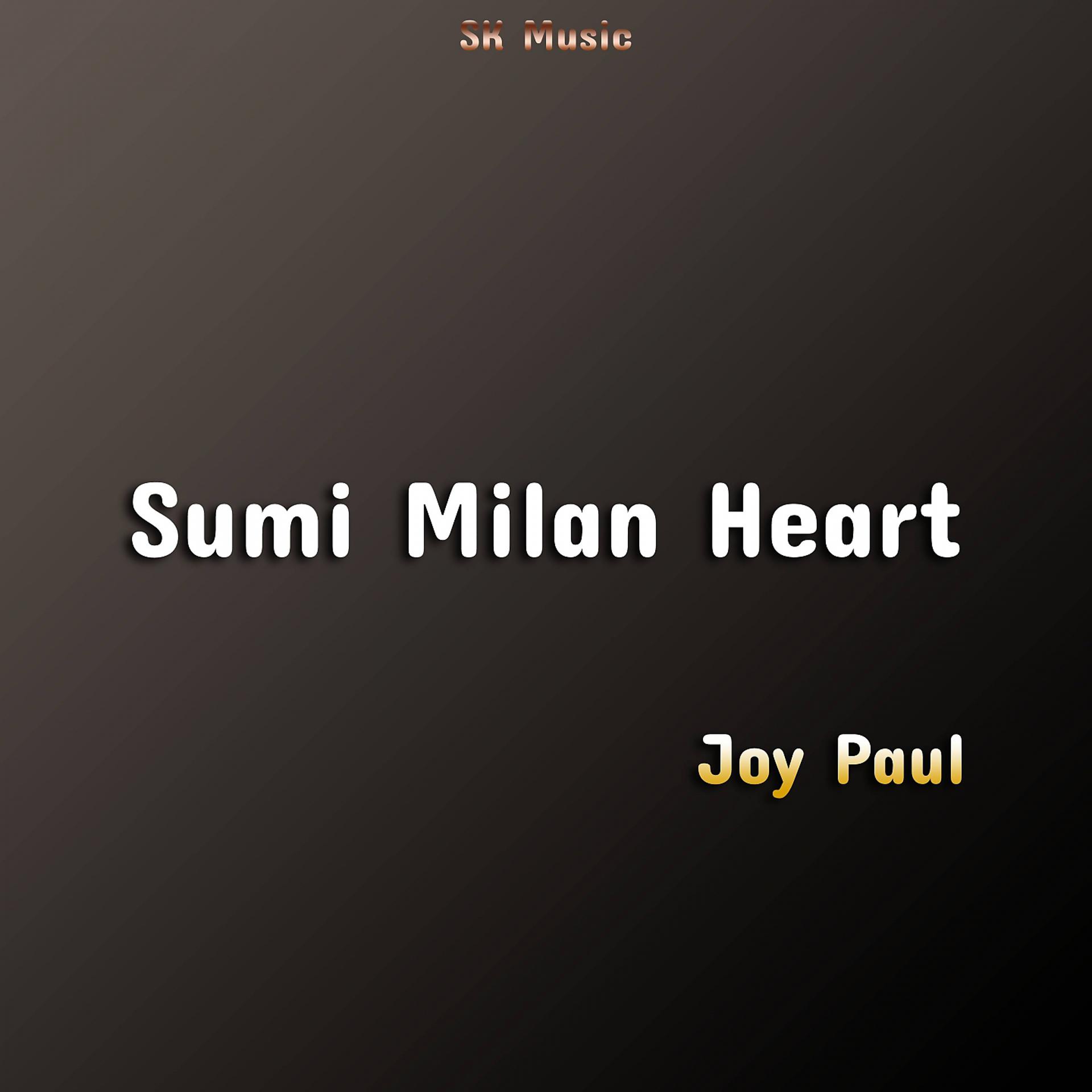 Постер альбома Sumi Milan Heart