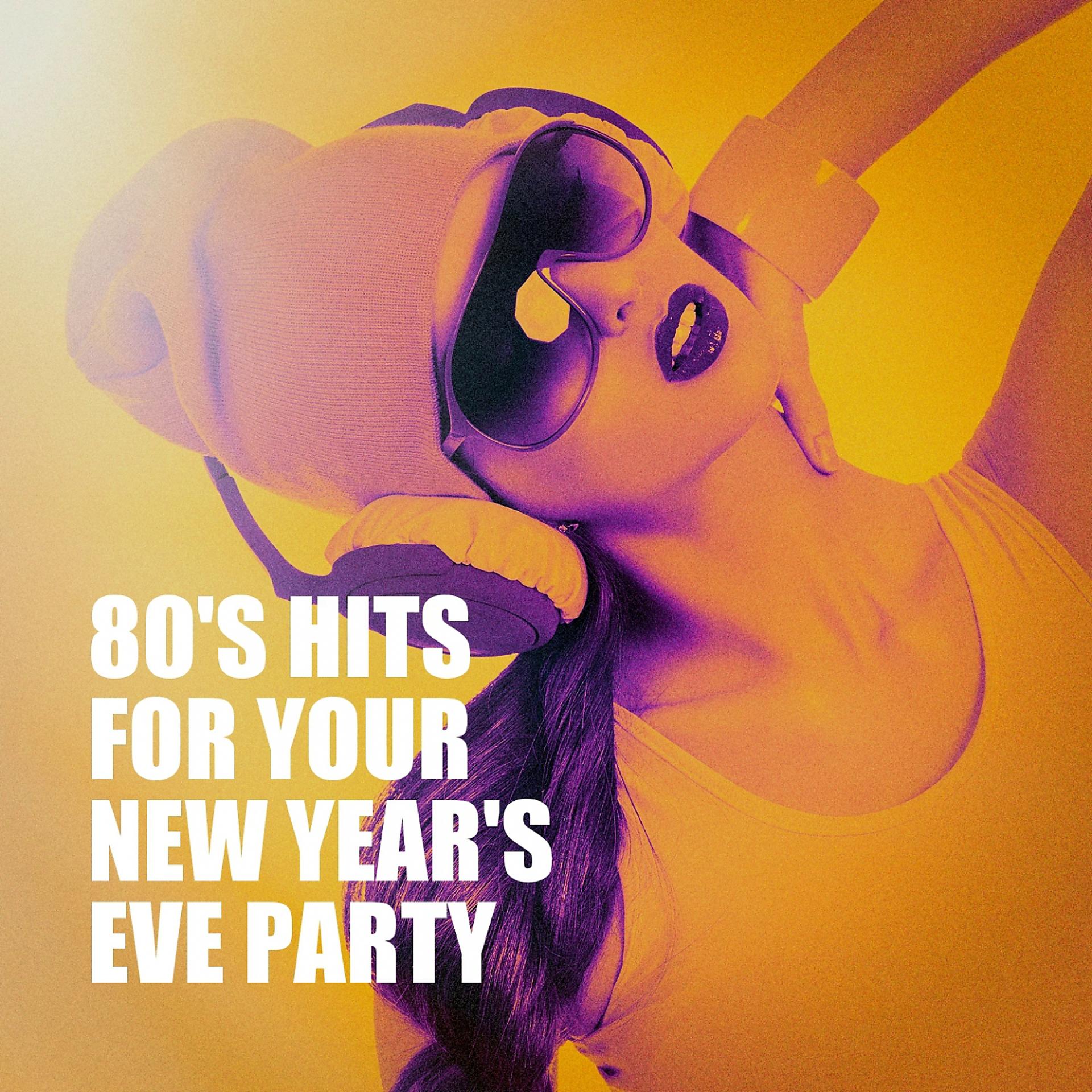 Постер альбома 80's Hits for Your New Year's Eve Party