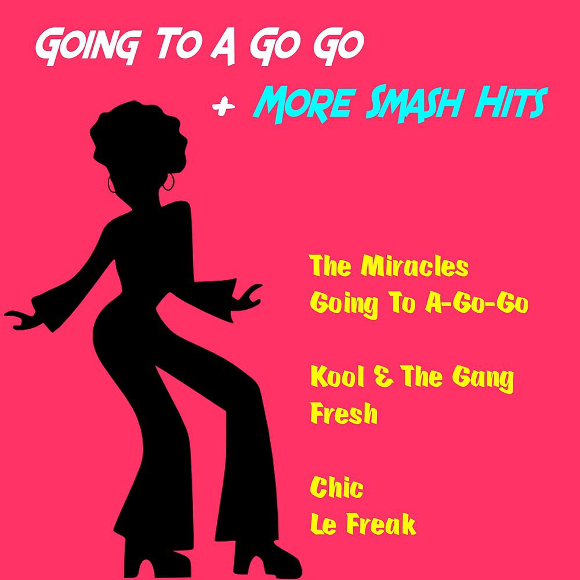Постер альбома Going to a Go Go + More Smash Hits