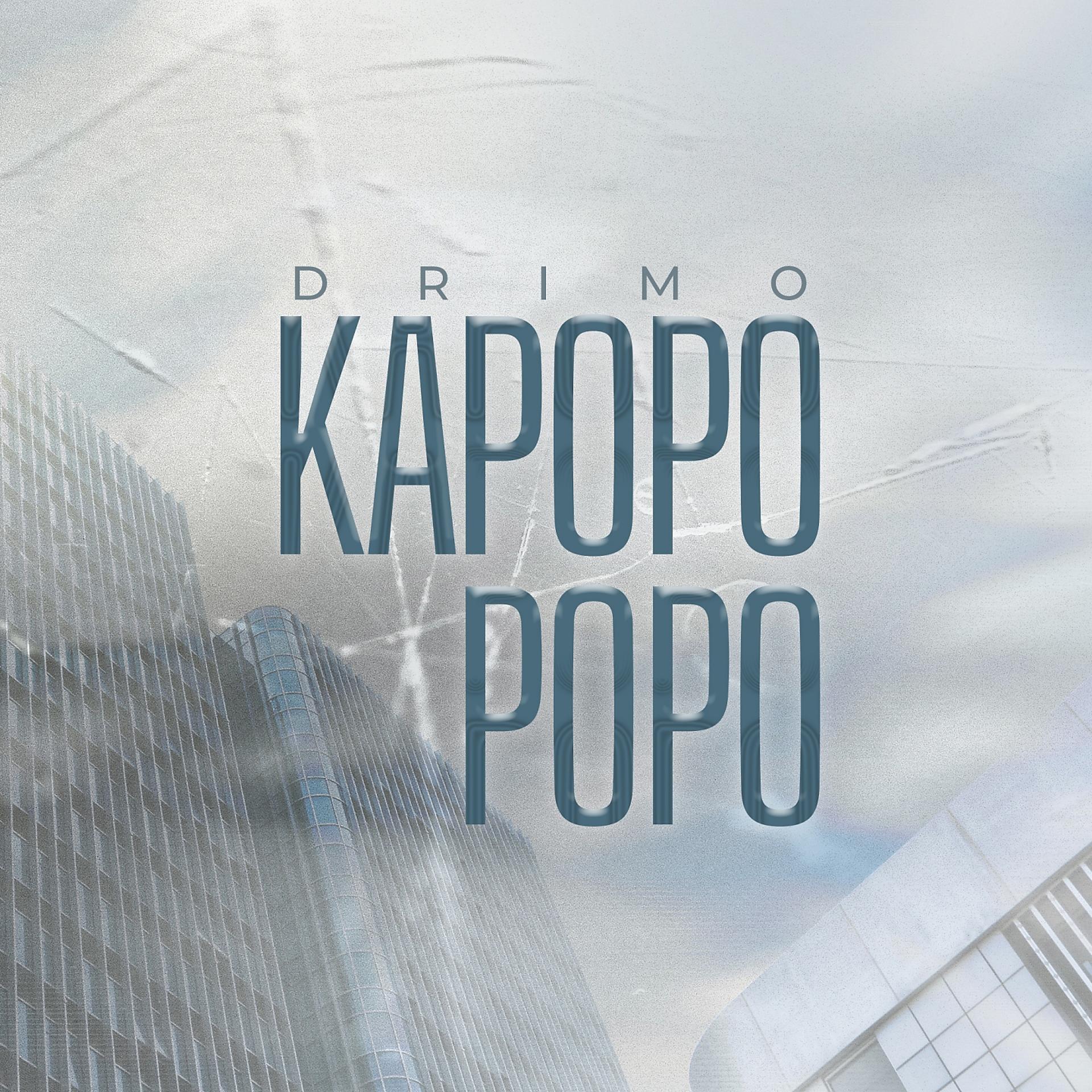 Постер альбома Kapopo Popo