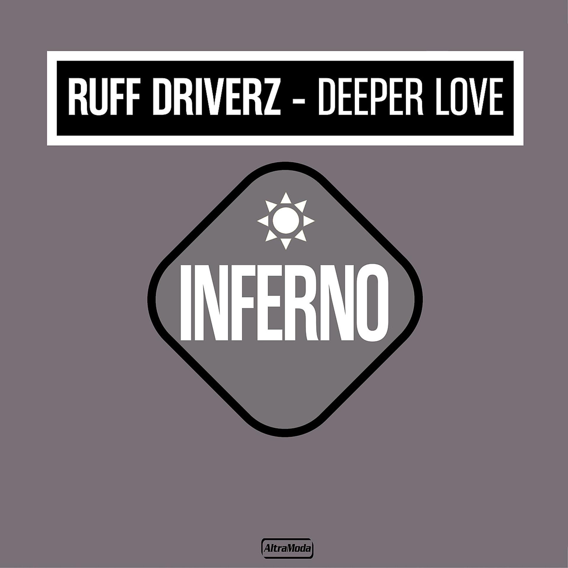 Ruff style feat bass remix. Ruff Driverz Arrola. Deeper Love. Deeper in Love. Ash - Ruff Love.