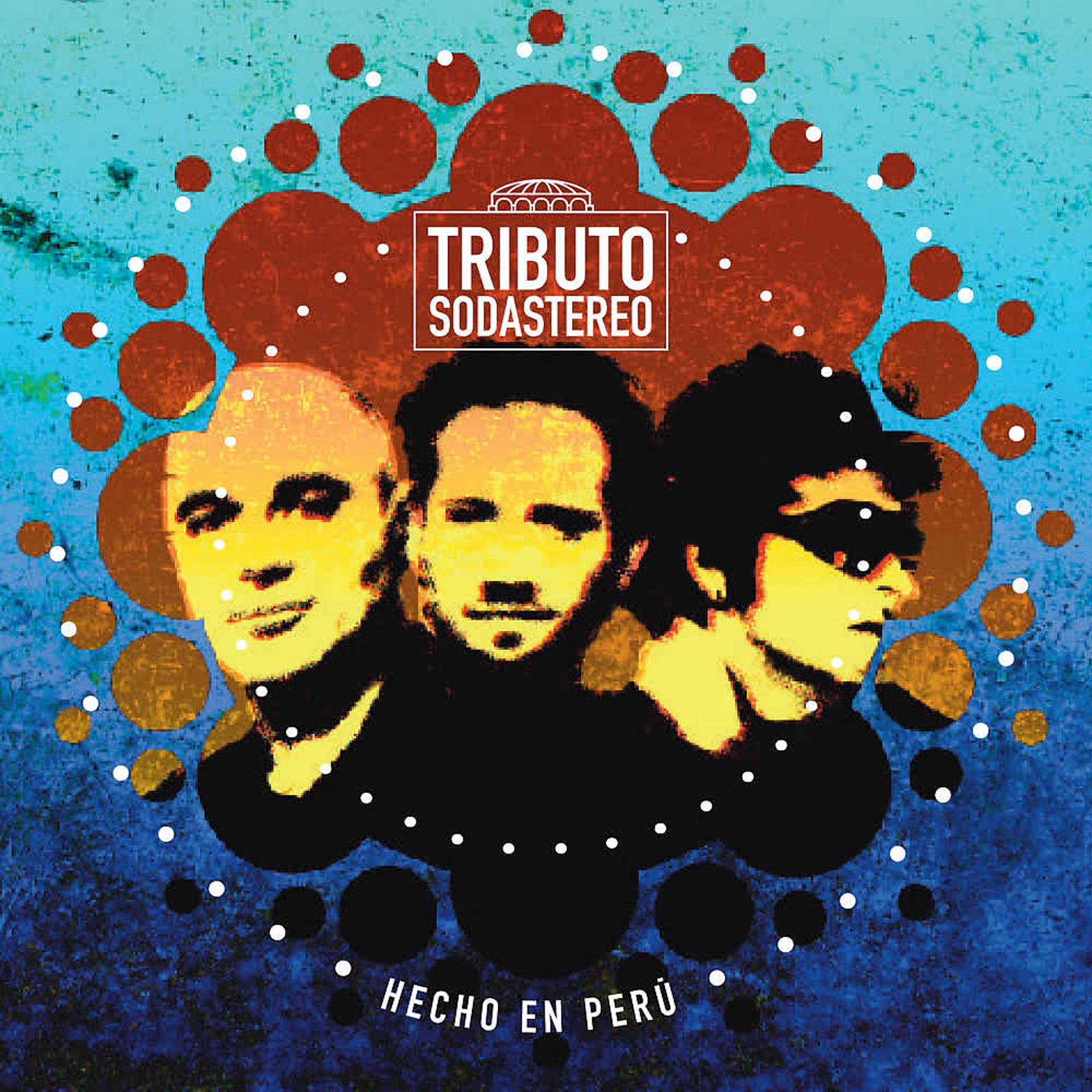 Постер альбома Hecho en Perú - Tributo a Soda Stereo