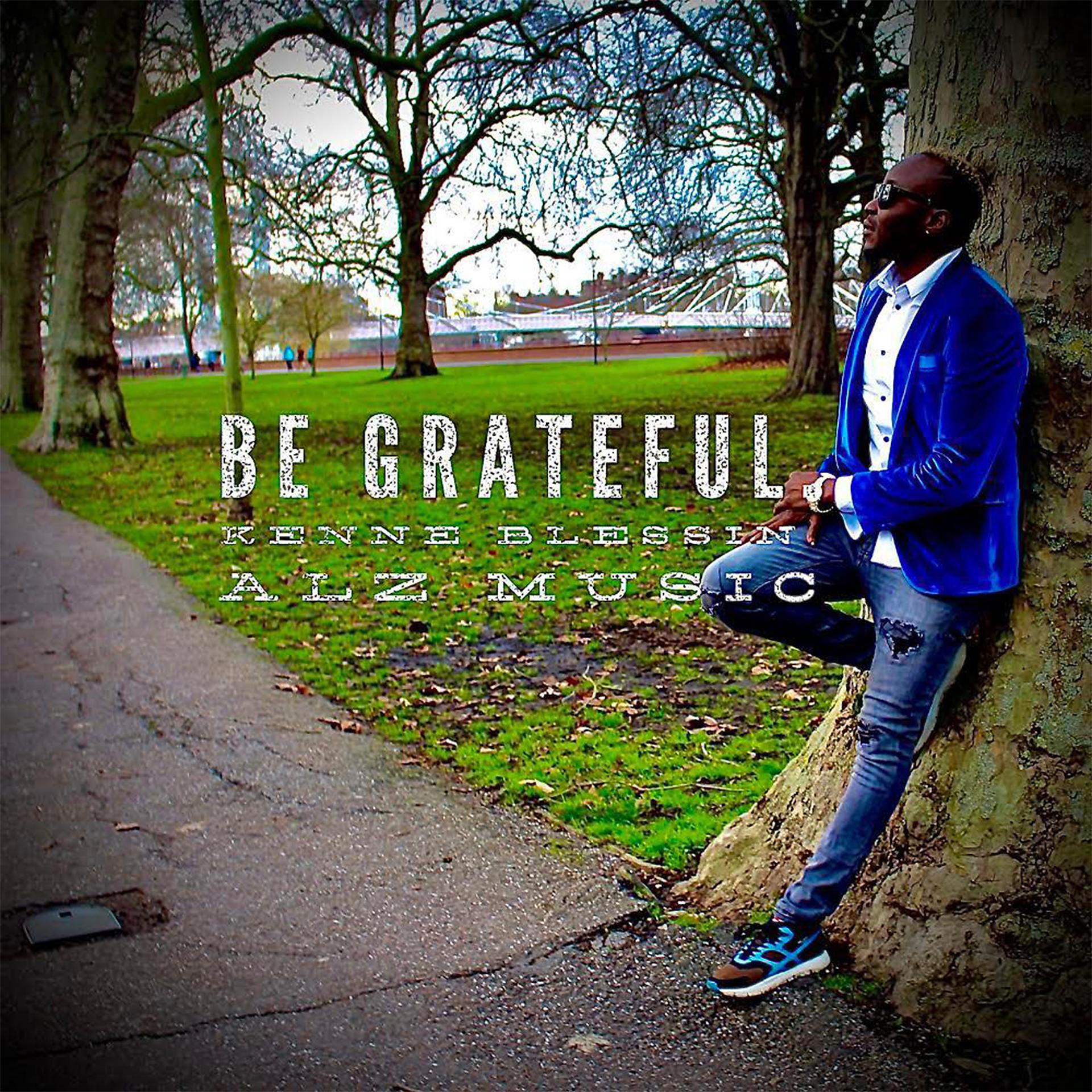 Постер альбома Be Grateful