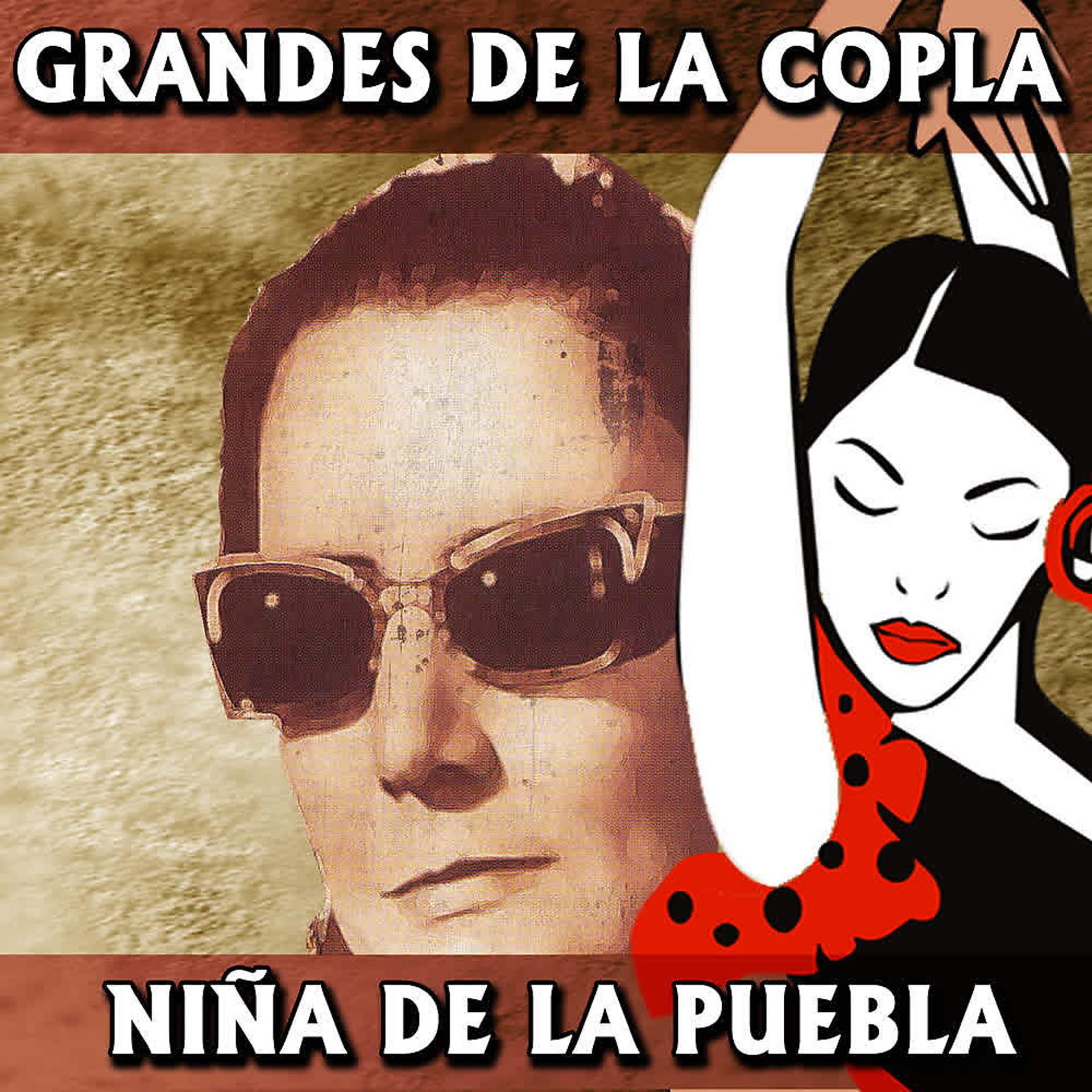 Постер альбома Grandes de la Copla. Niña de la Puebla