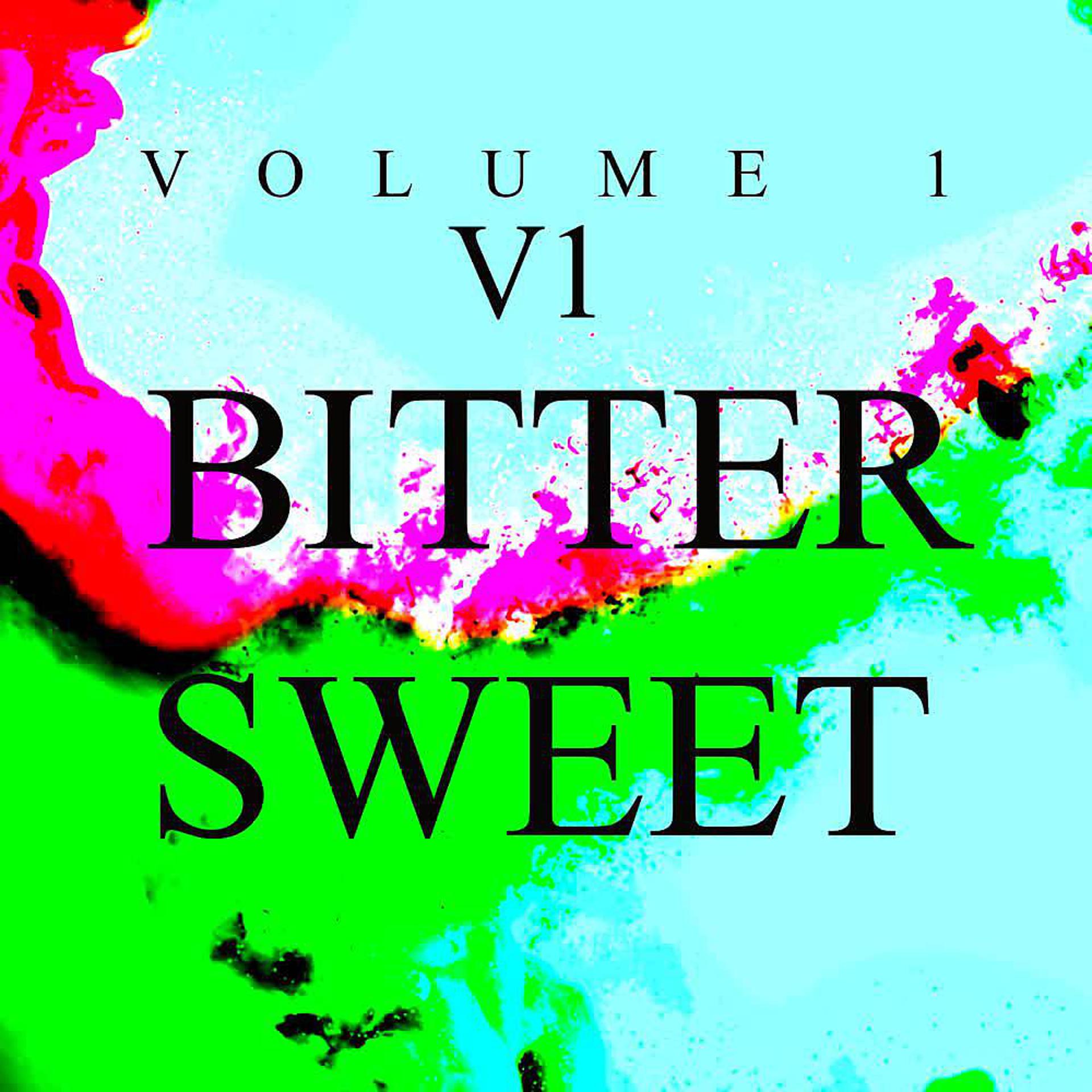 Постер альбома Bitter Sweet (Vol. 1)
