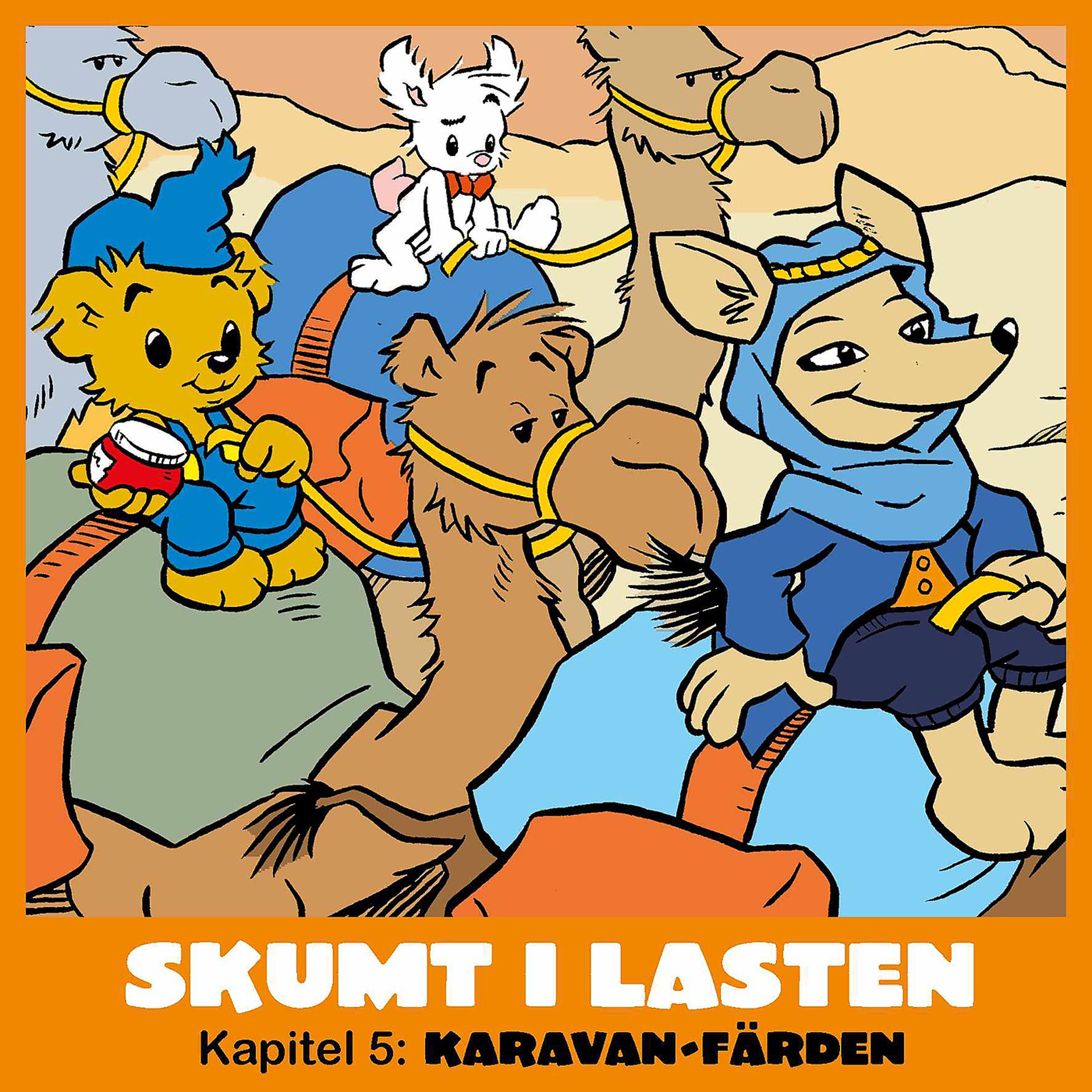 Постер альбома Skumt i lasten - Kapitel 5: Karavan-färden