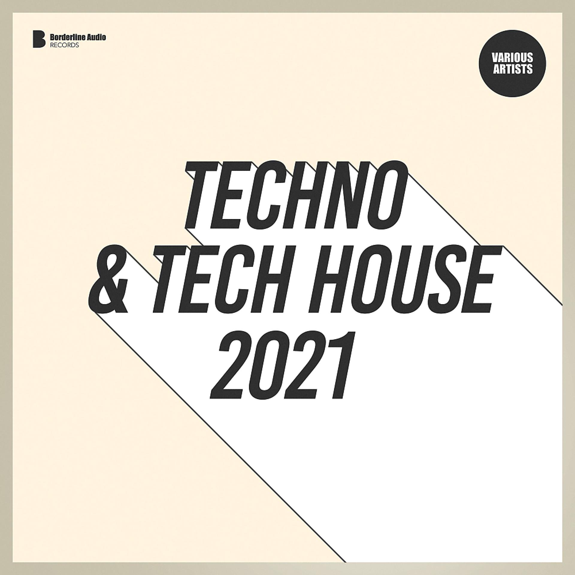 Постер альбома Techno & Tech House 2021