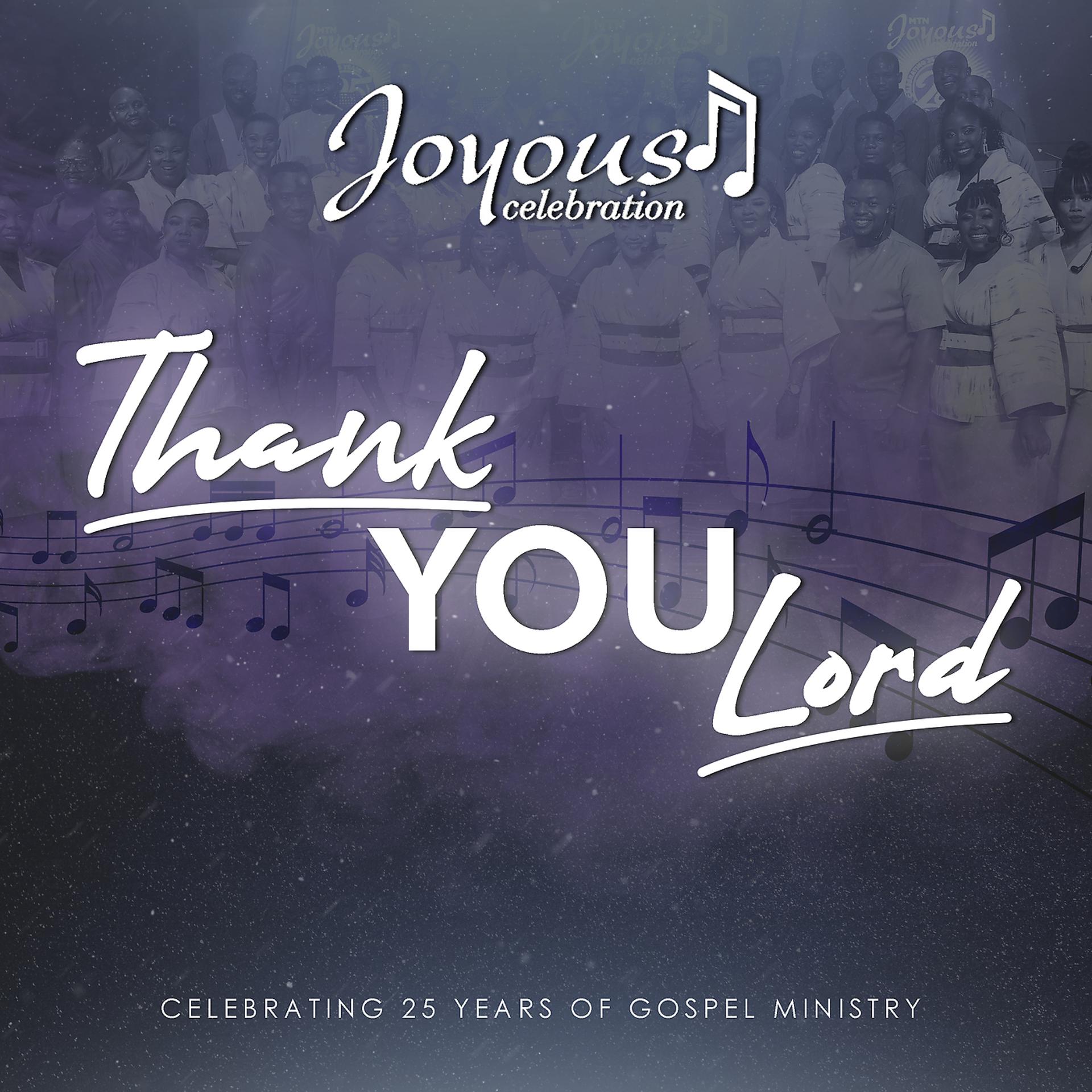 Постер альбома Thank You Lord (Celebrating 25 Years Of Gospel Ministry)