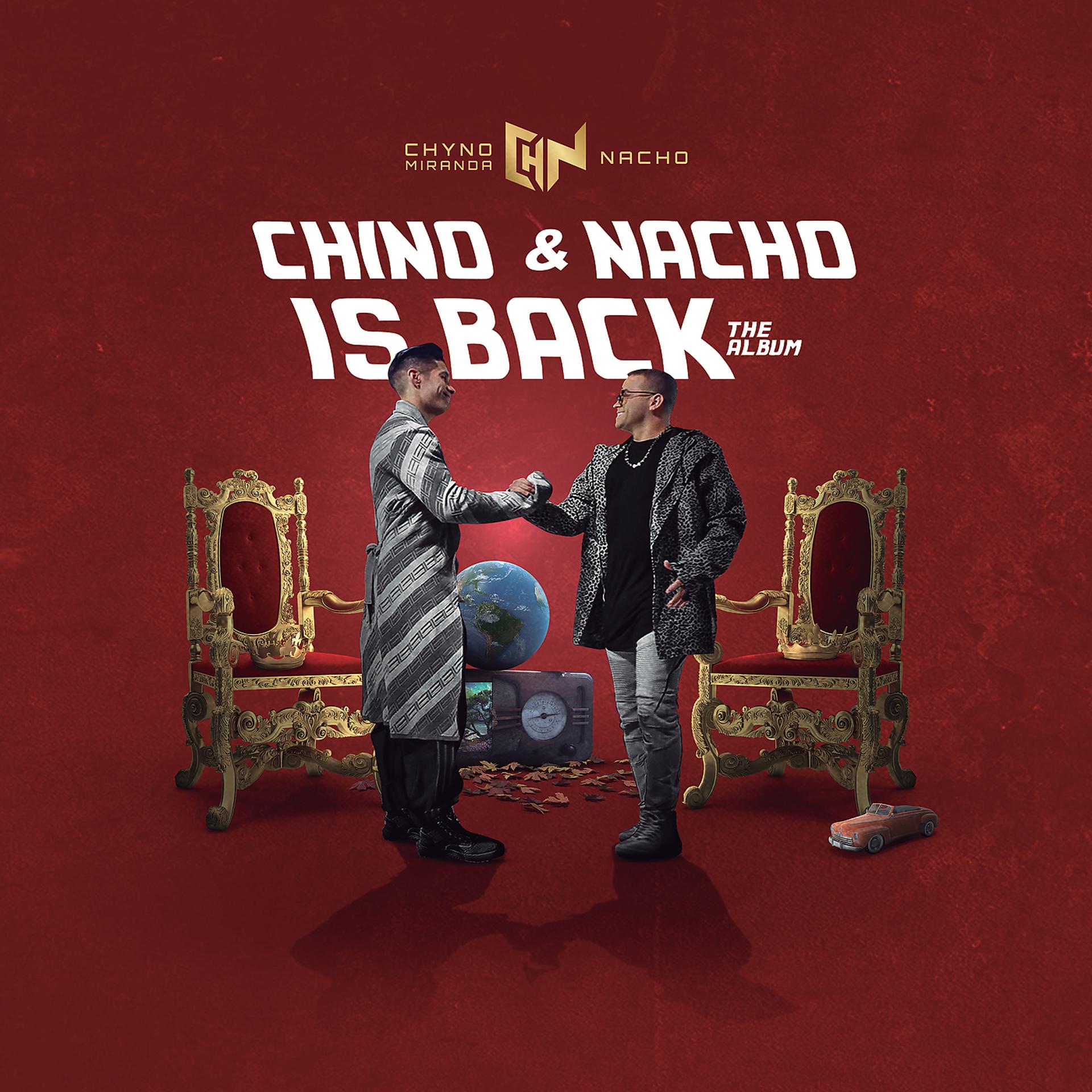 Постер альбома Chino & Nacho Is Back