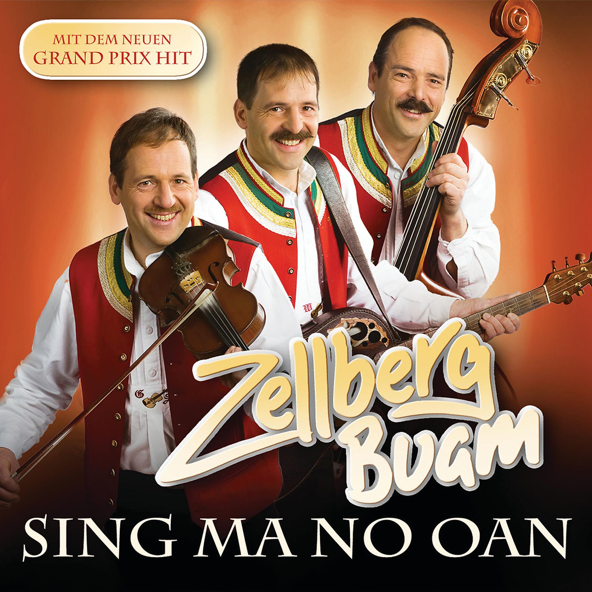 Постер альбома Zellberg Buam / Sing ma no oan