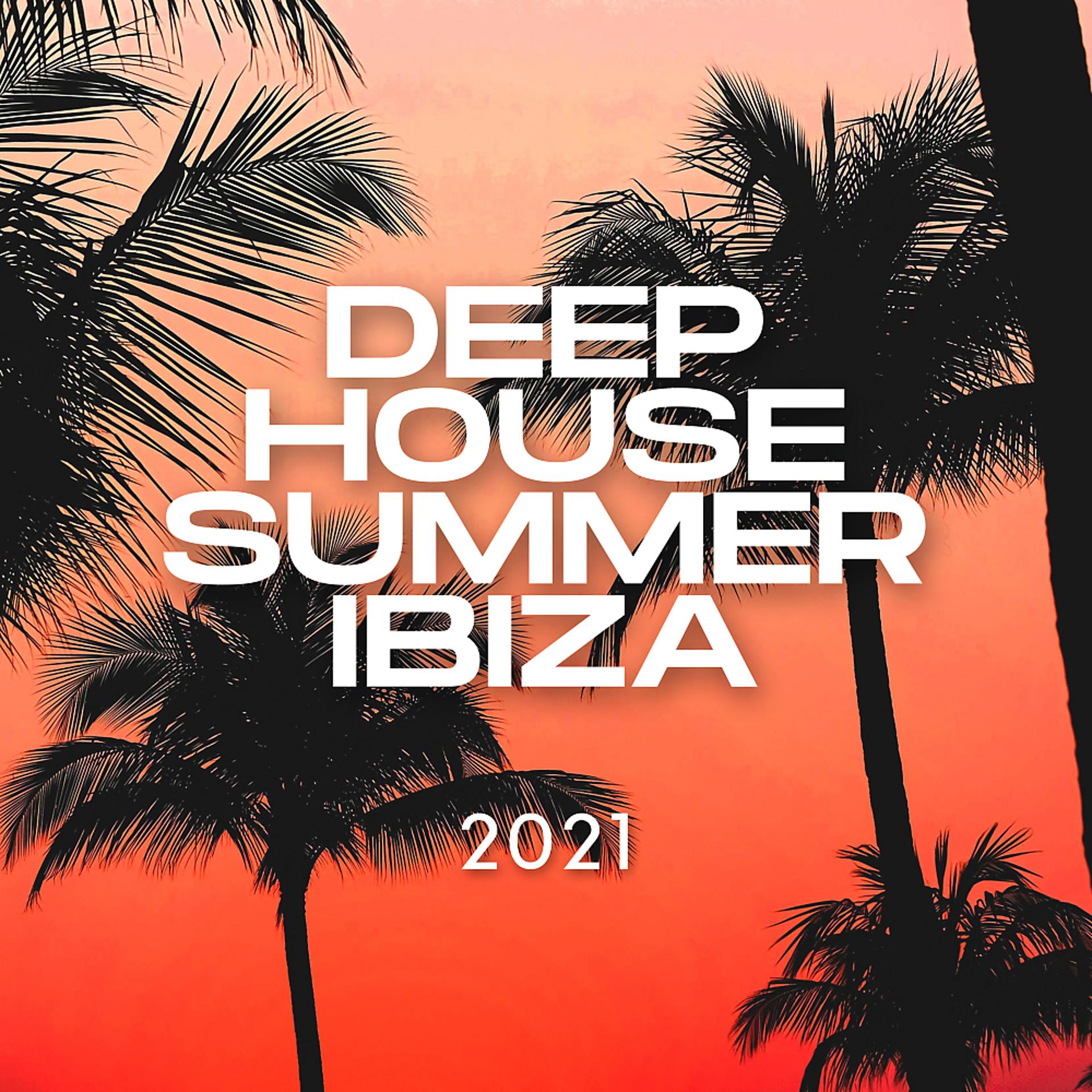 Постер альбома Deep House Summer Ibiza 2021