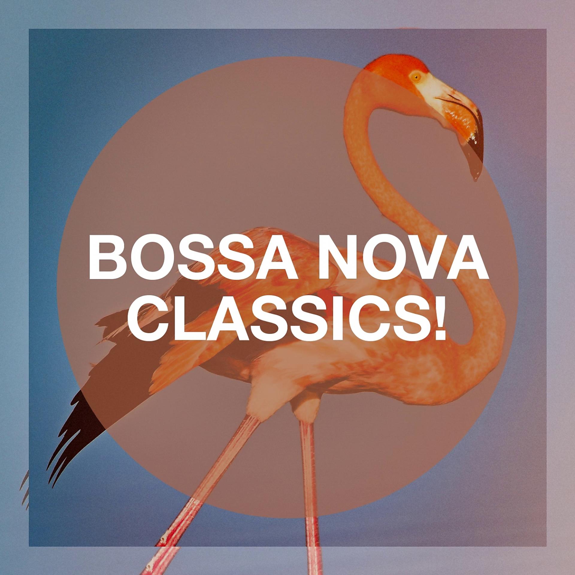 Постер альбома Bossa Nova Classics!