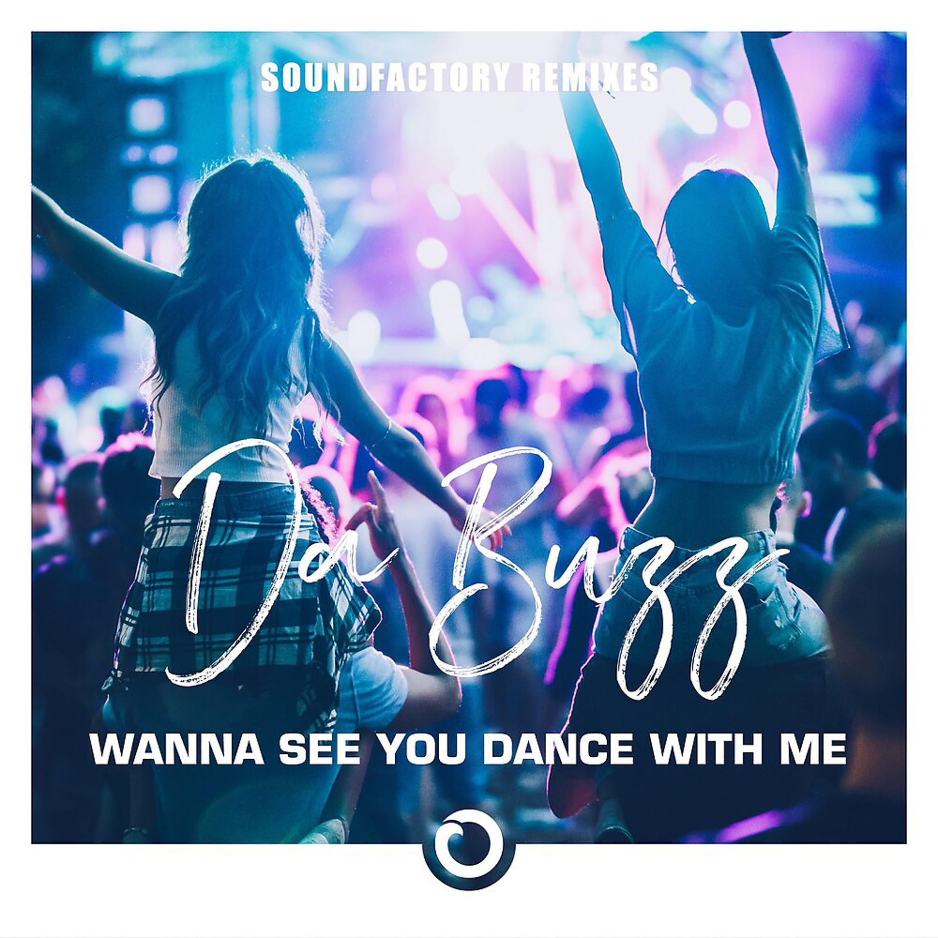 Постер альбома Wanna See You Dance With Me