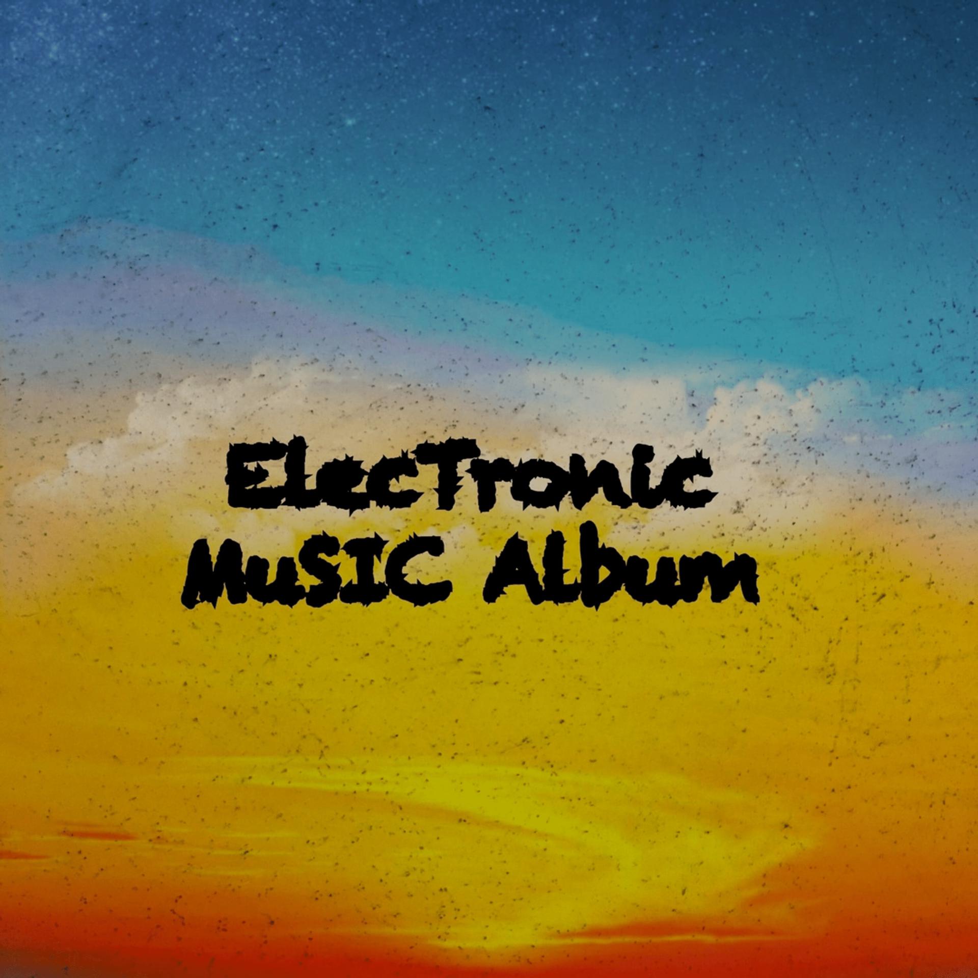 Постер альбома Electronic Music Album