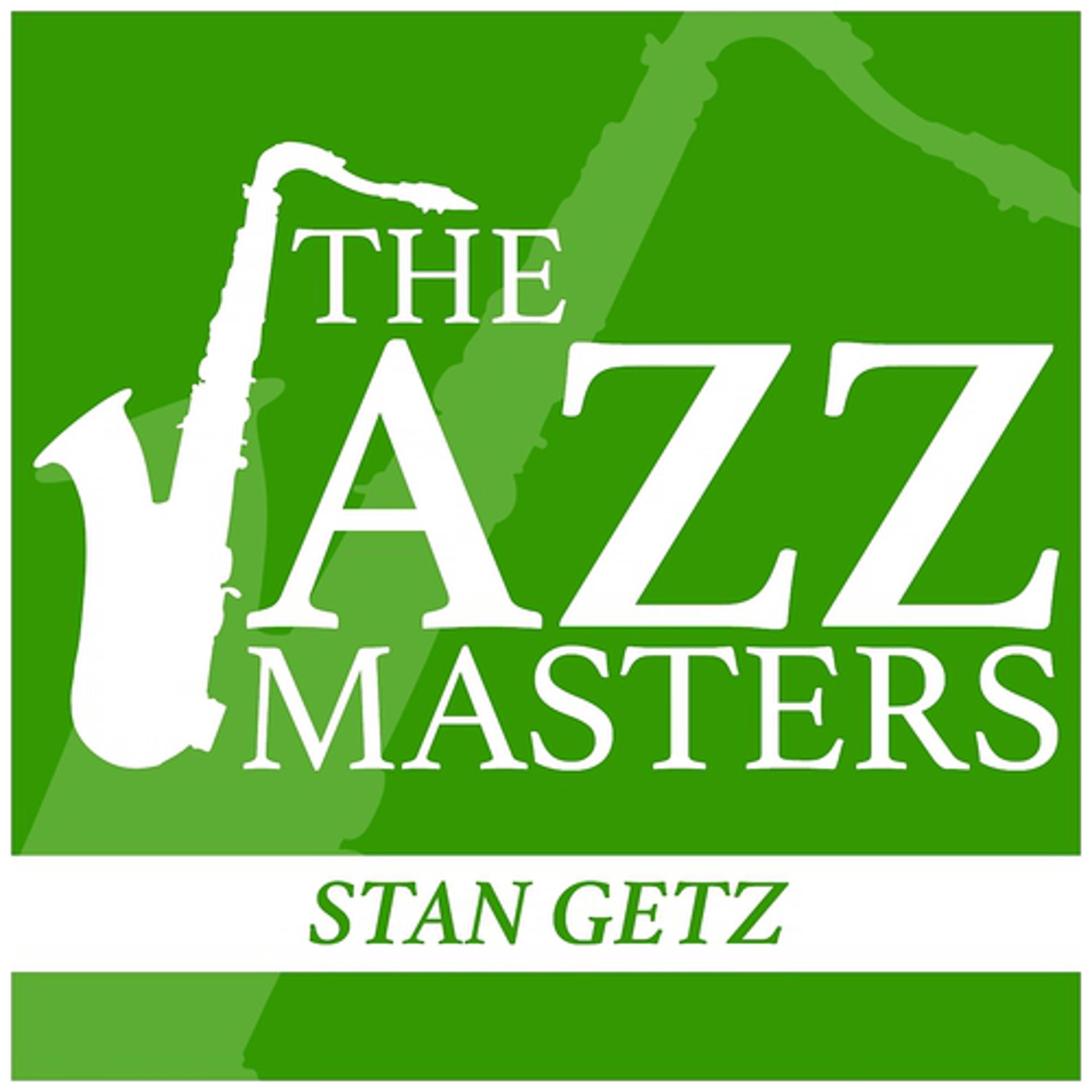 Постер альбома The Jazz Masters - Stan Getz
