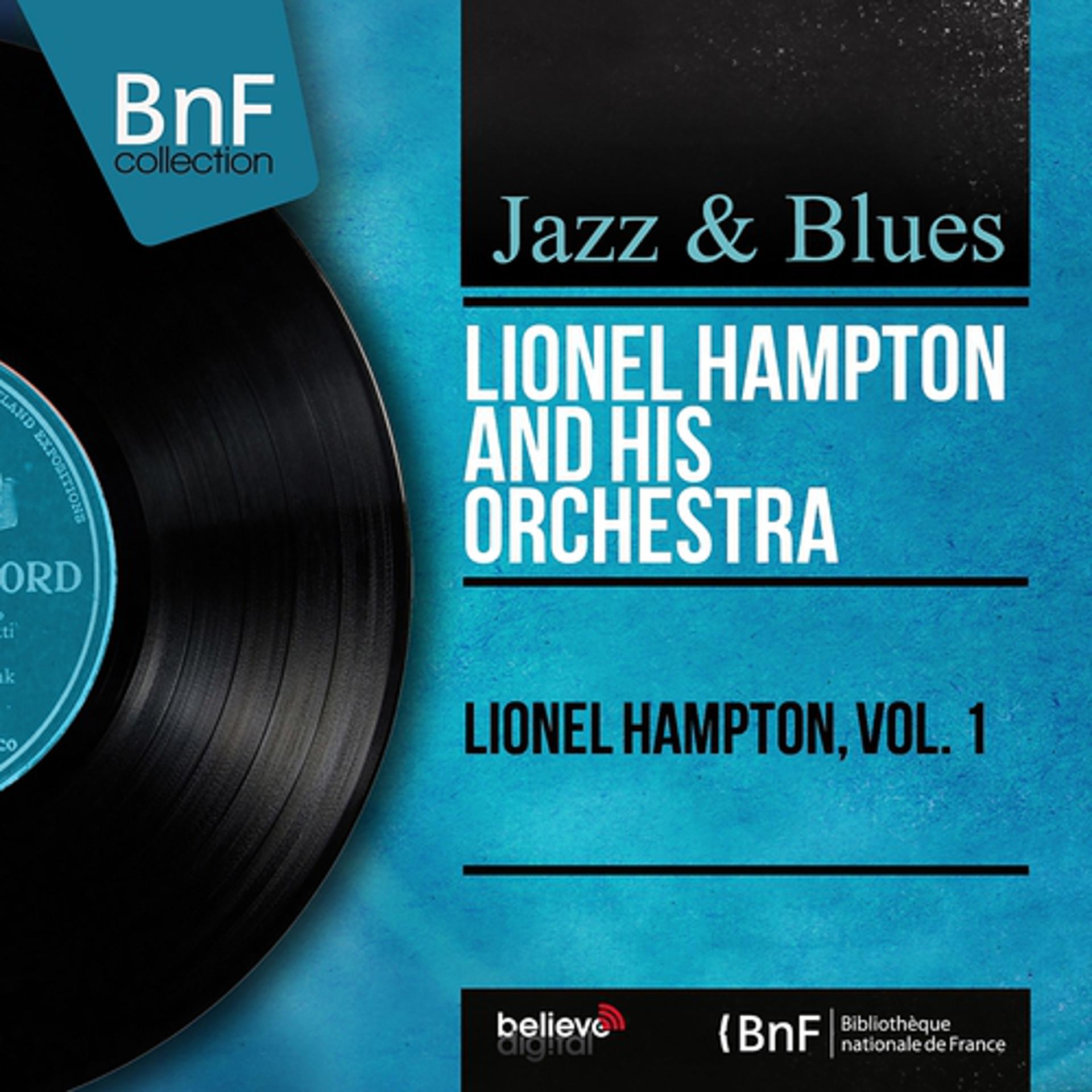 Постер альбома Lionel Hampton, Vol. 1 (Mono Version)
