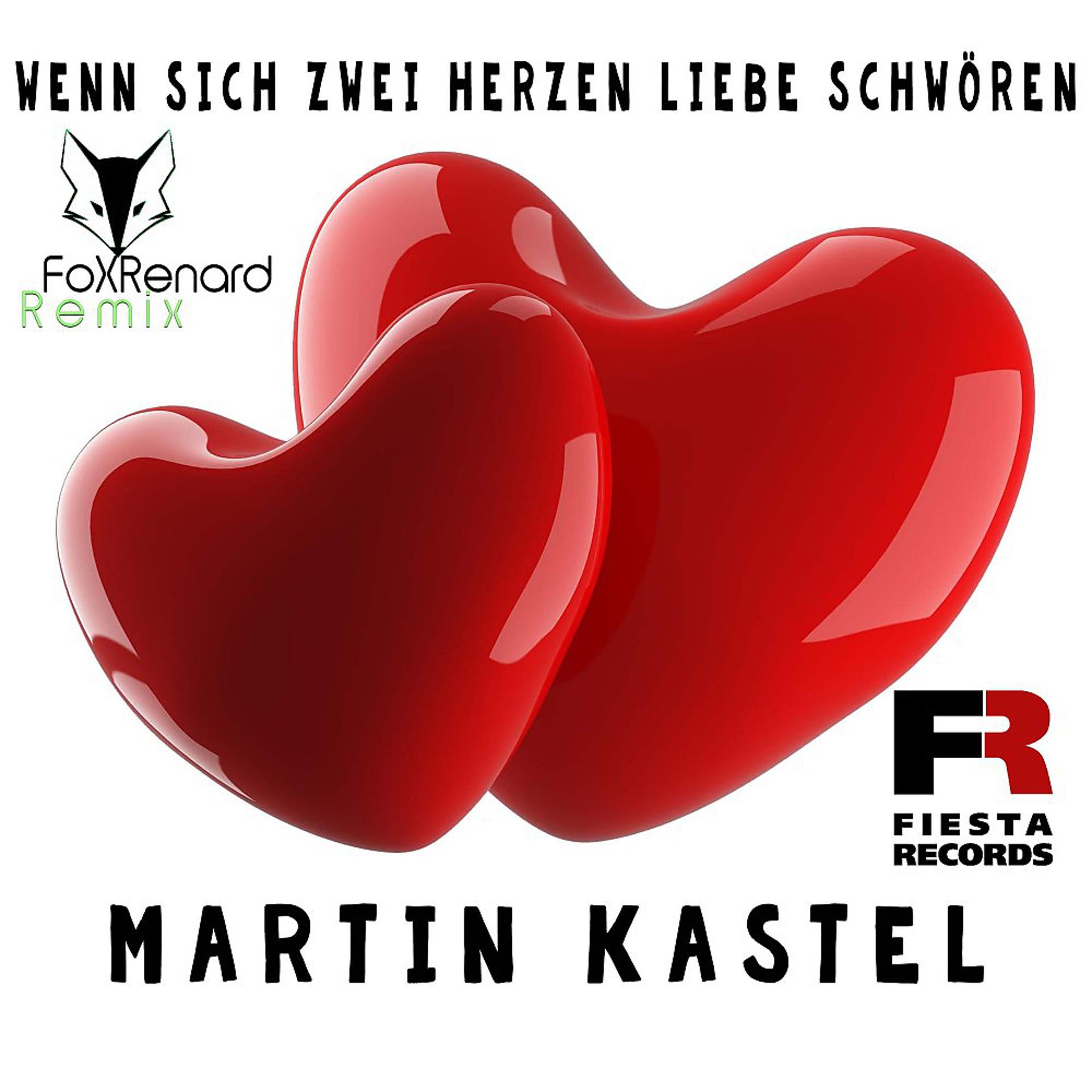Постер альбома Wenn sich zwei Herzen Liebe schwören (FoxRenard Remix)