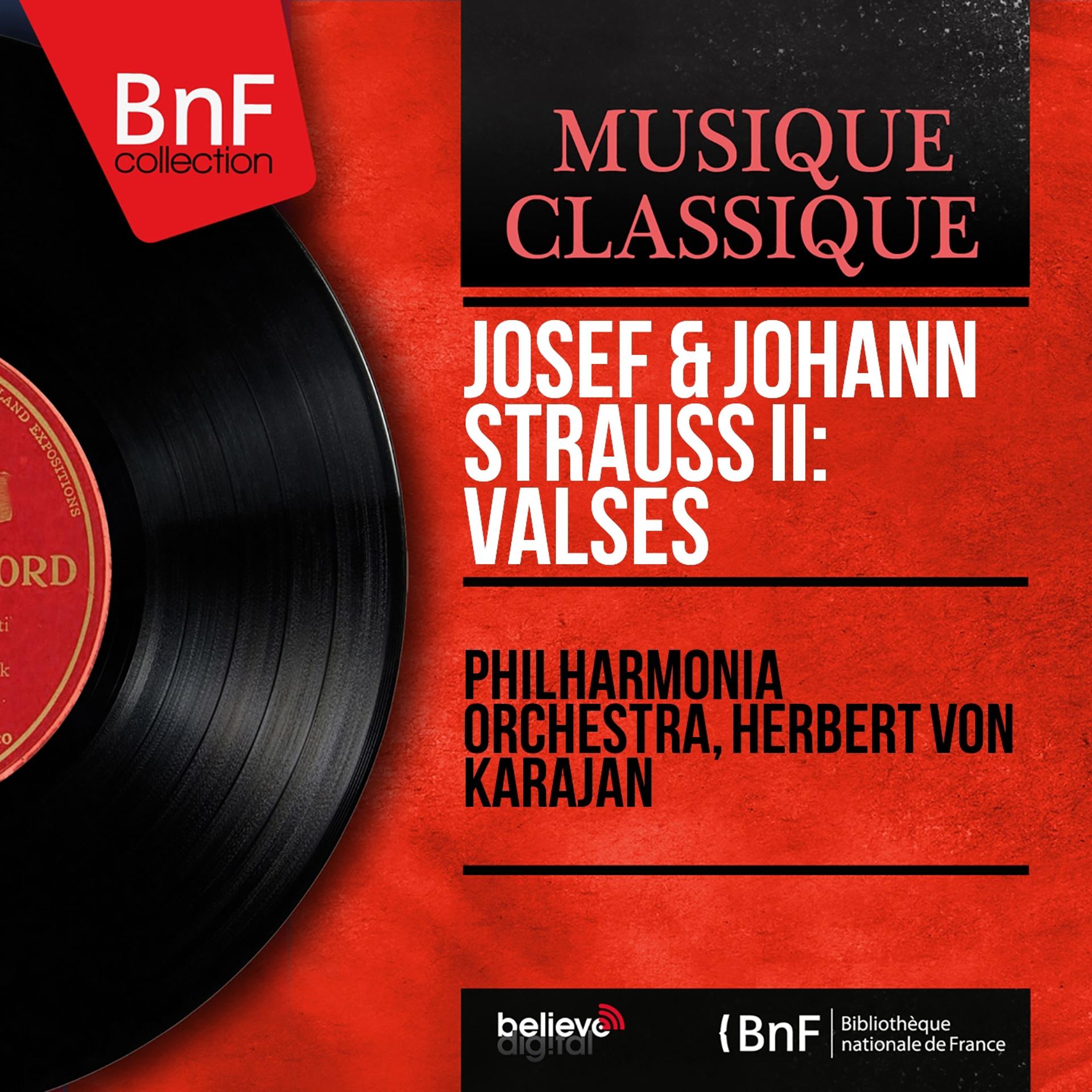 Постер альбома Josef & Johann Strauss II: Valses (Mono Version)