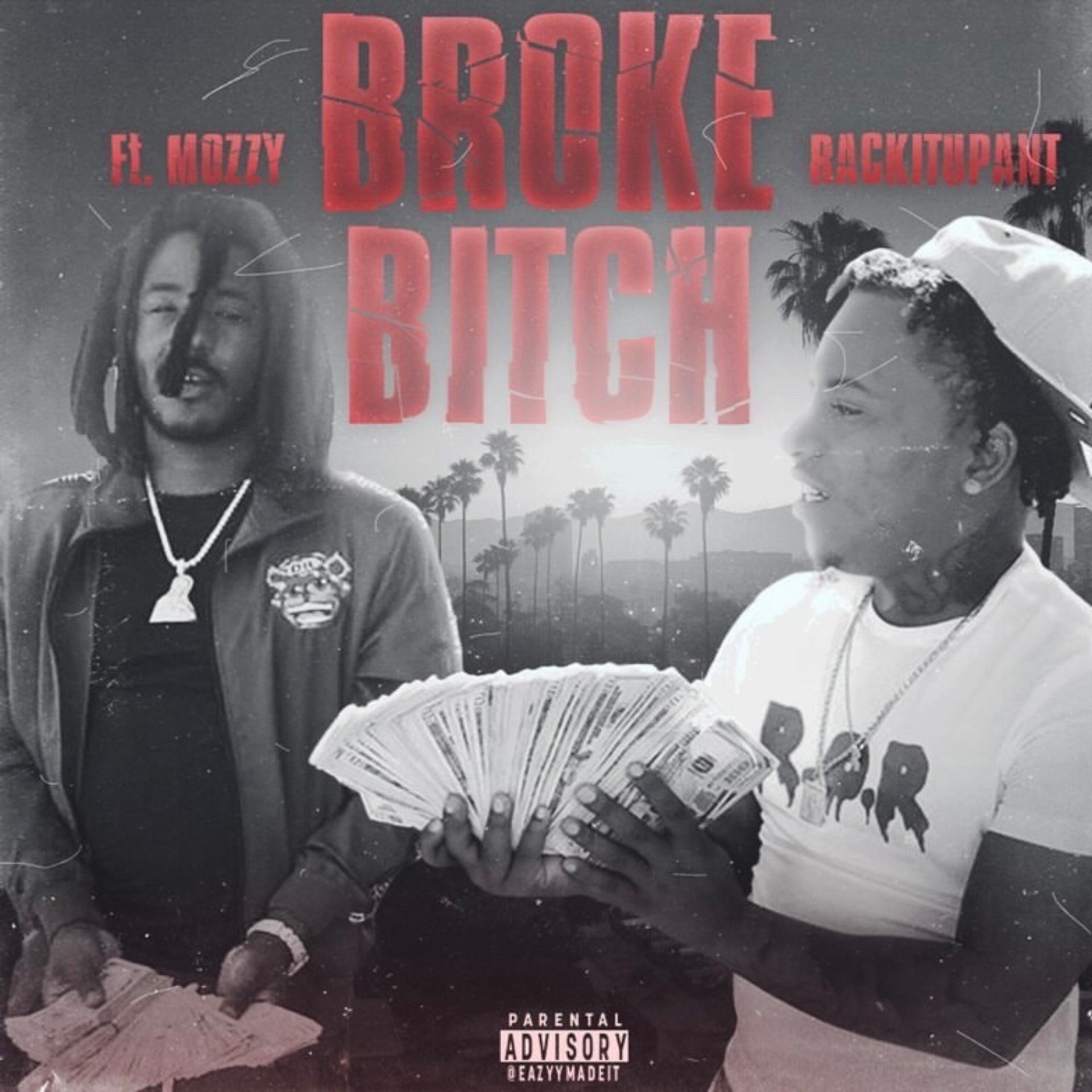 Постер альбома Broke Bitch (feat. Mozzy)