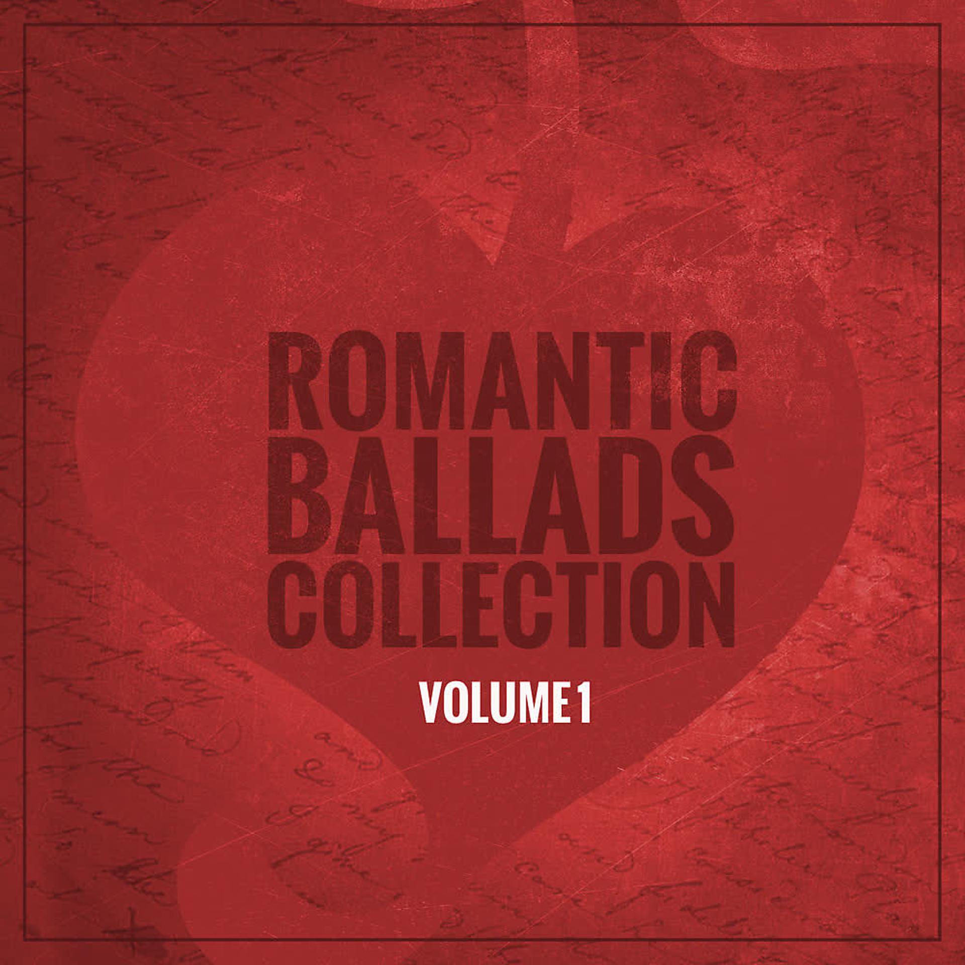 Постер альбома Romantic Ballads Collection (Volume 1)