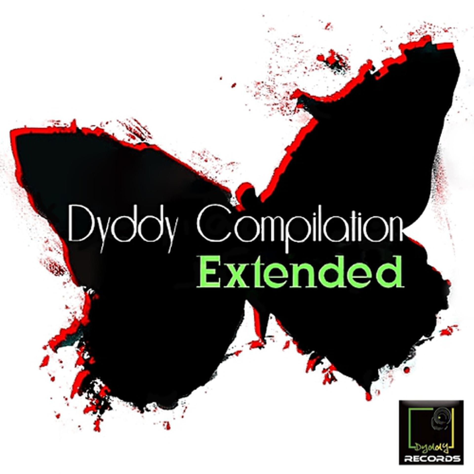 Постер альбома Dyddy Compilation Extended