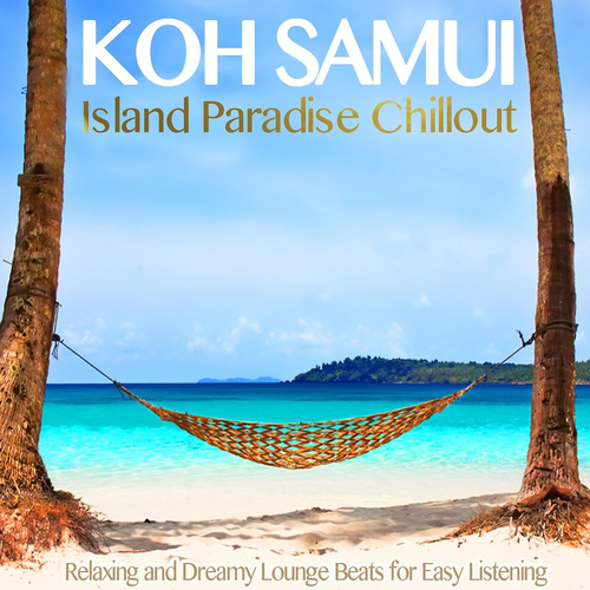 Постер альбома Koh Samui Island Paradise Chillout