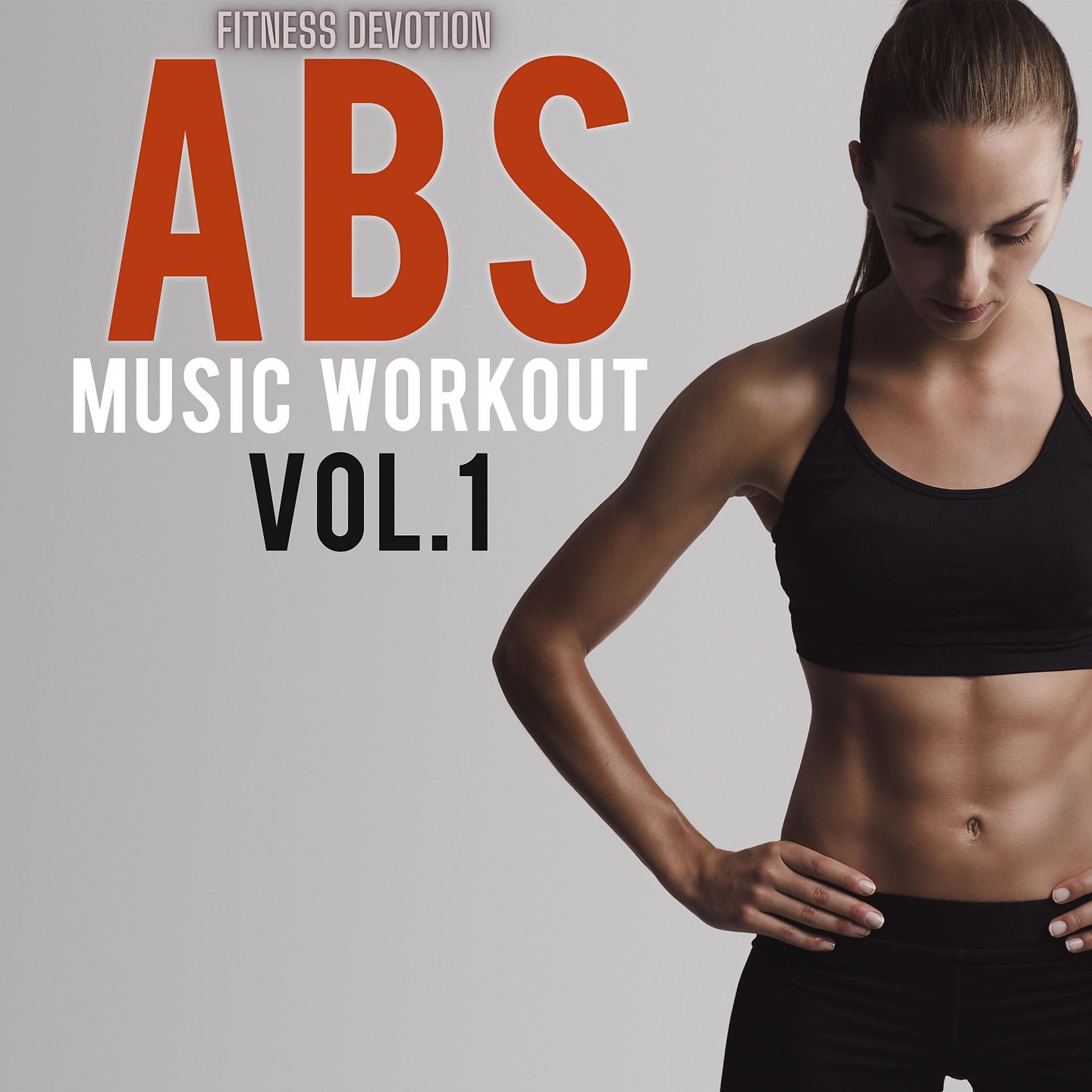 Постер альбома Fitness Devotion - ABS Music Workout, Vol. 1