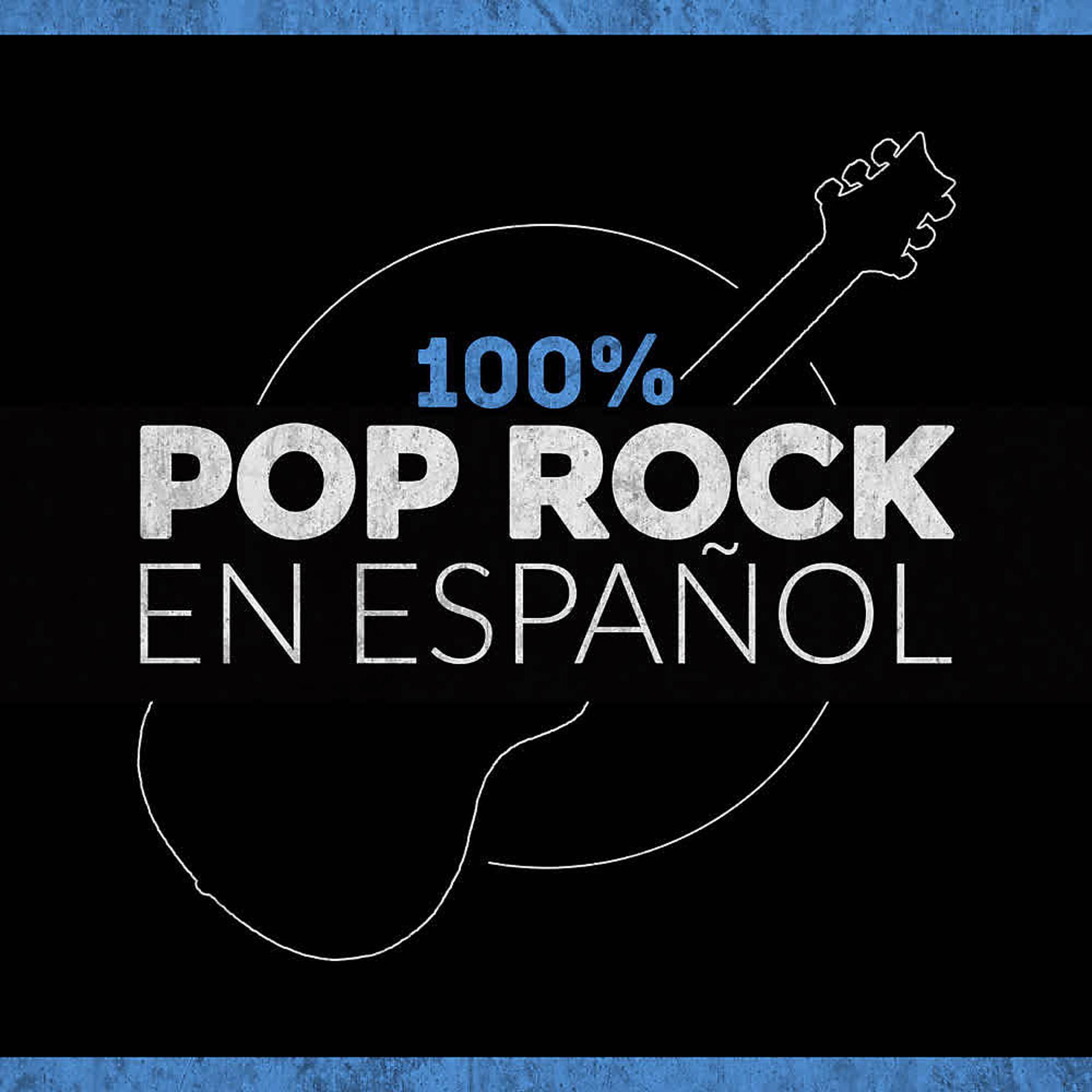 Постер альбома 100% Pop Rock en Español