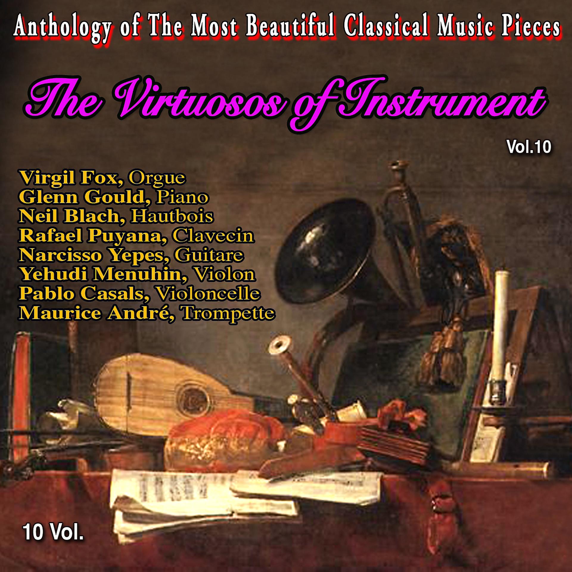 Постер альбома Anthology of The Most Beautiful Classical Music Pieces - 10 Vol