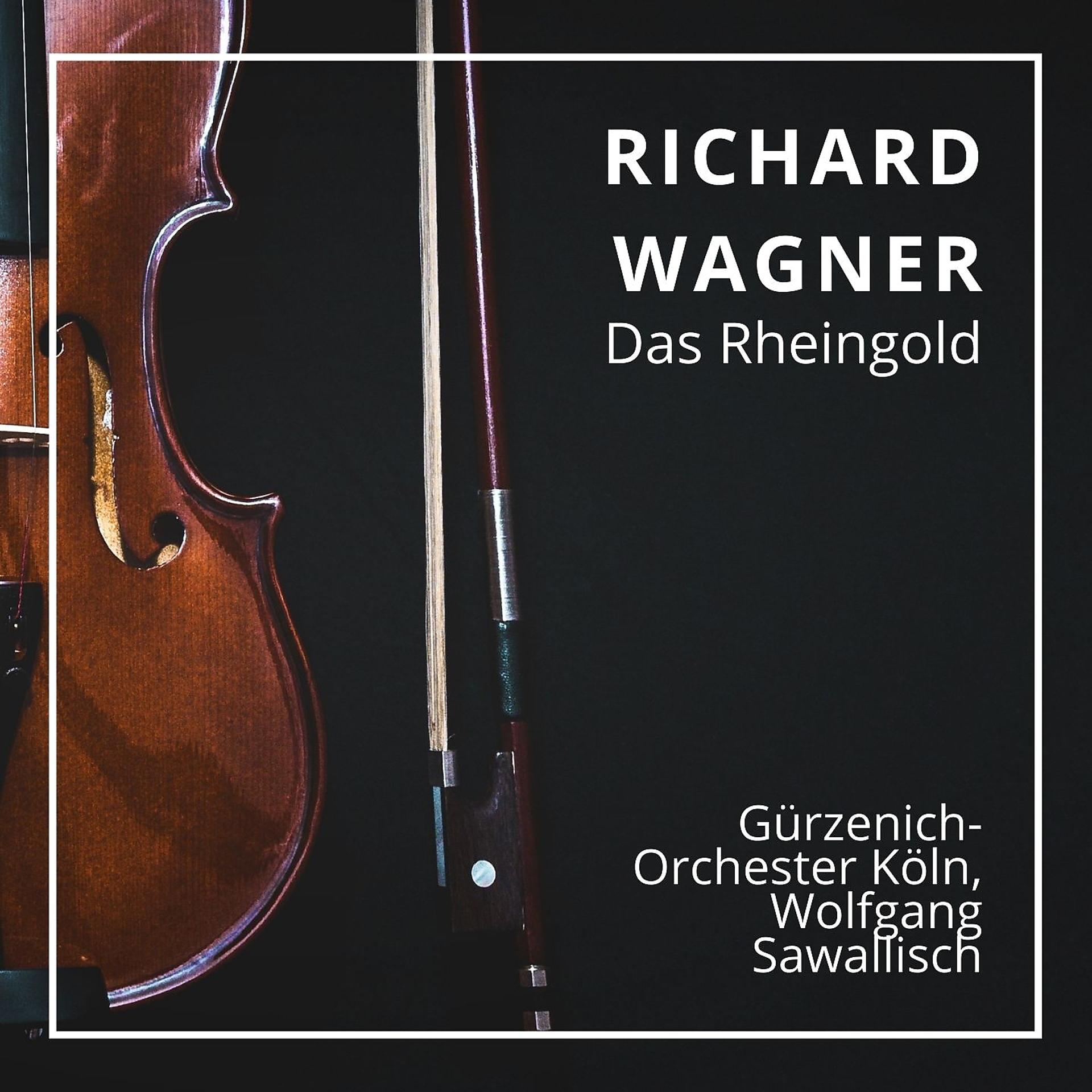Постер альбома Richard Wagner: Das Rheingold