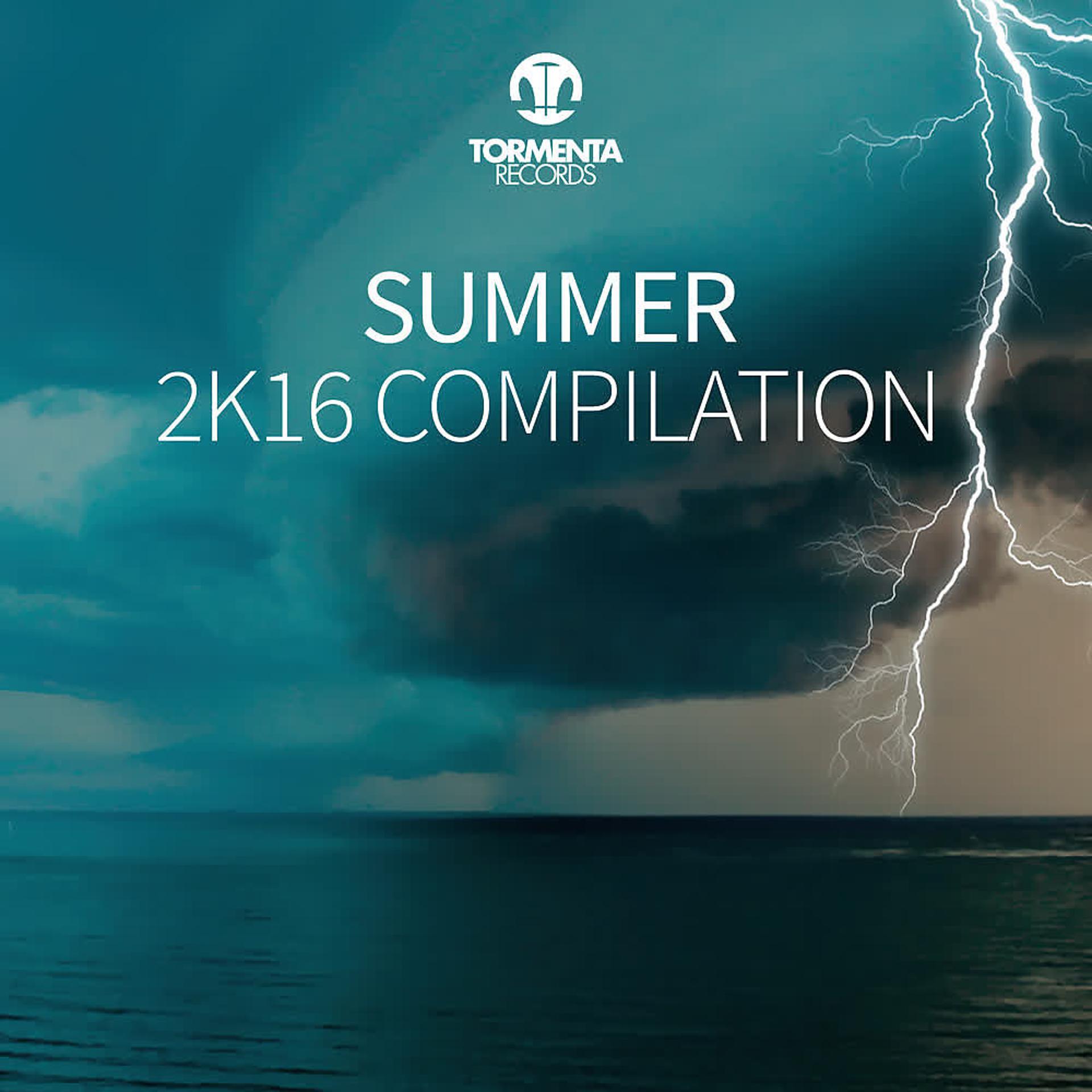 Постер альбома Tormenta Records Summer 2K16 Compilation