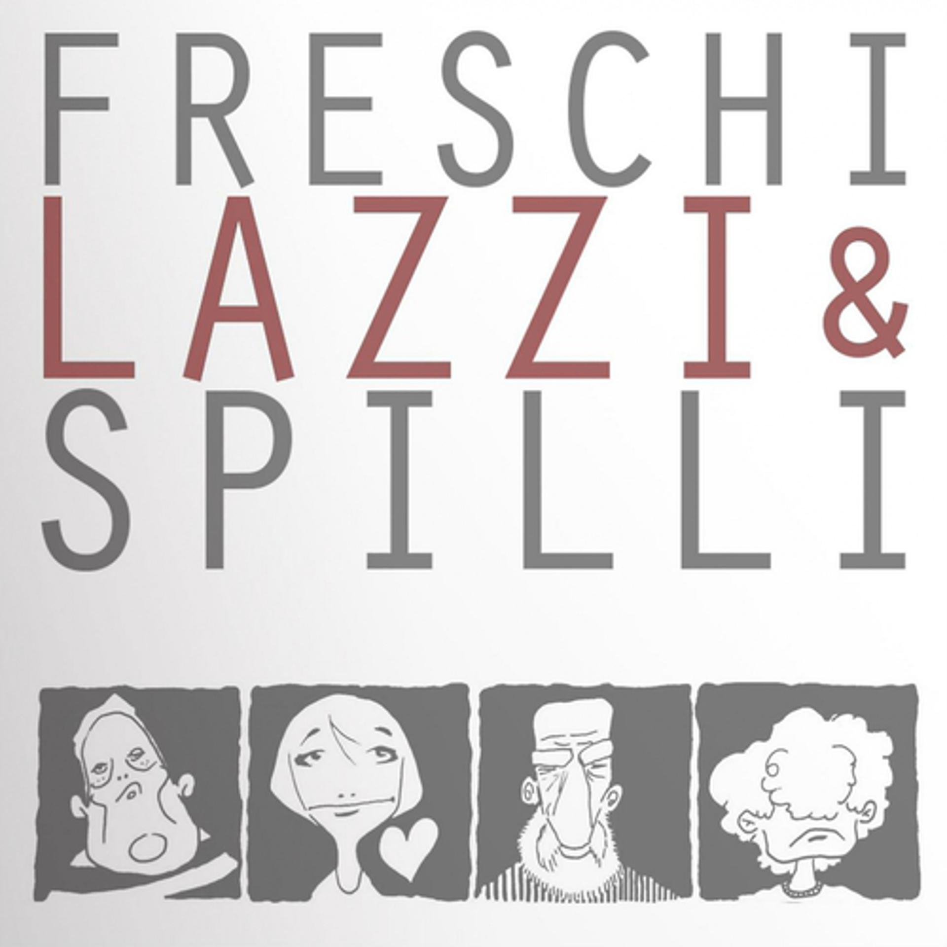 Постер альбома Freschi Lazzi e Spilli