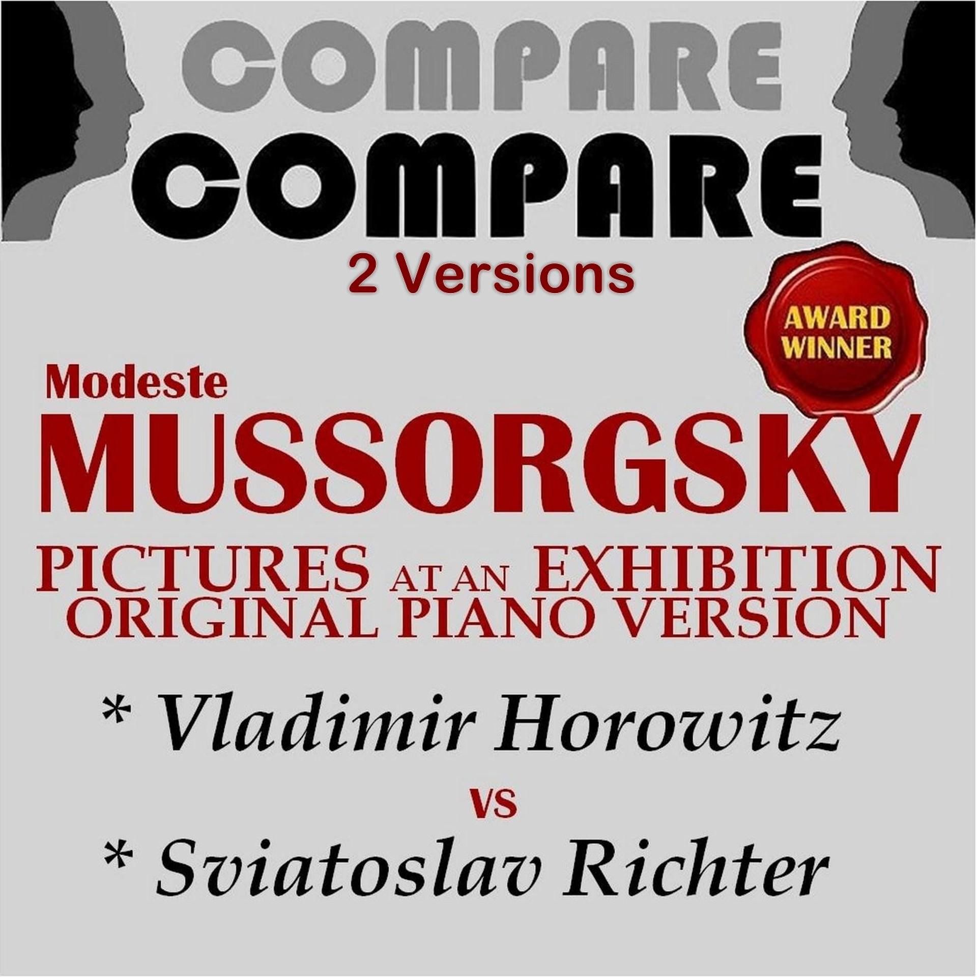 Постер альбома Mussorgsky: Pictures at an Exhibition, Vladimir Horowitz vs. Sviatoslav Richter (Compare 2 Versions)