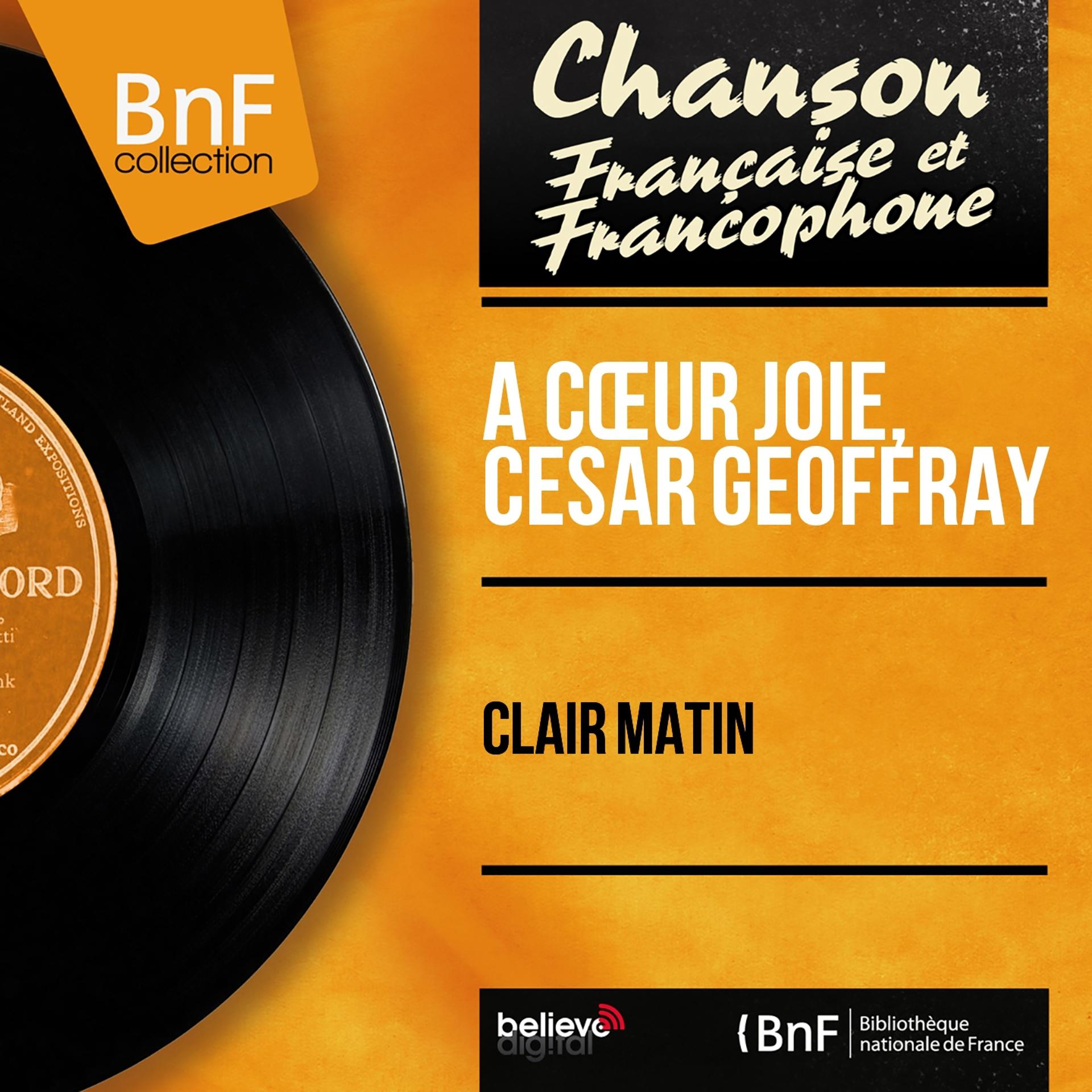 Постер альбома Clair matin (Mono Version)