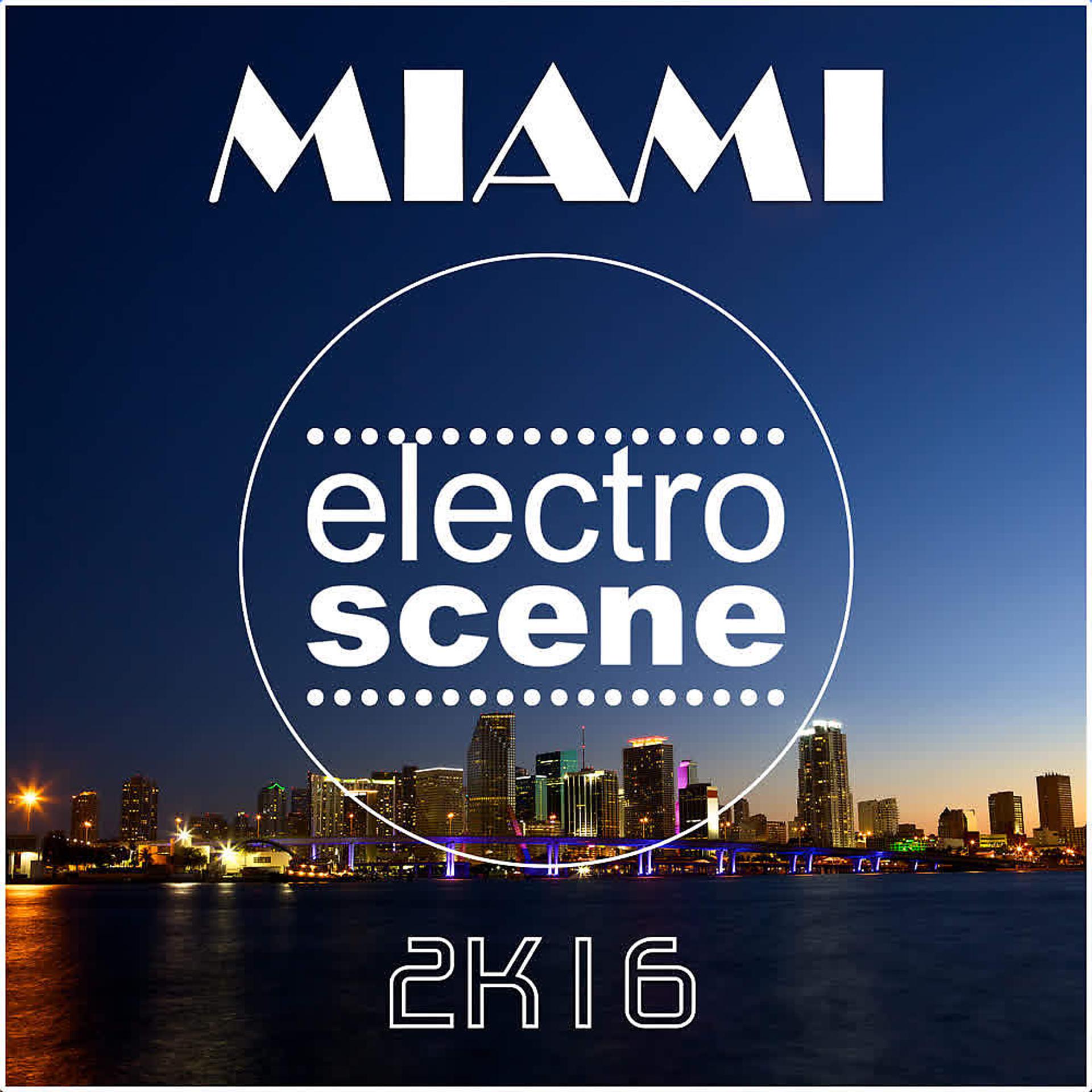 Постер альбома Electroscene Miami 2K16