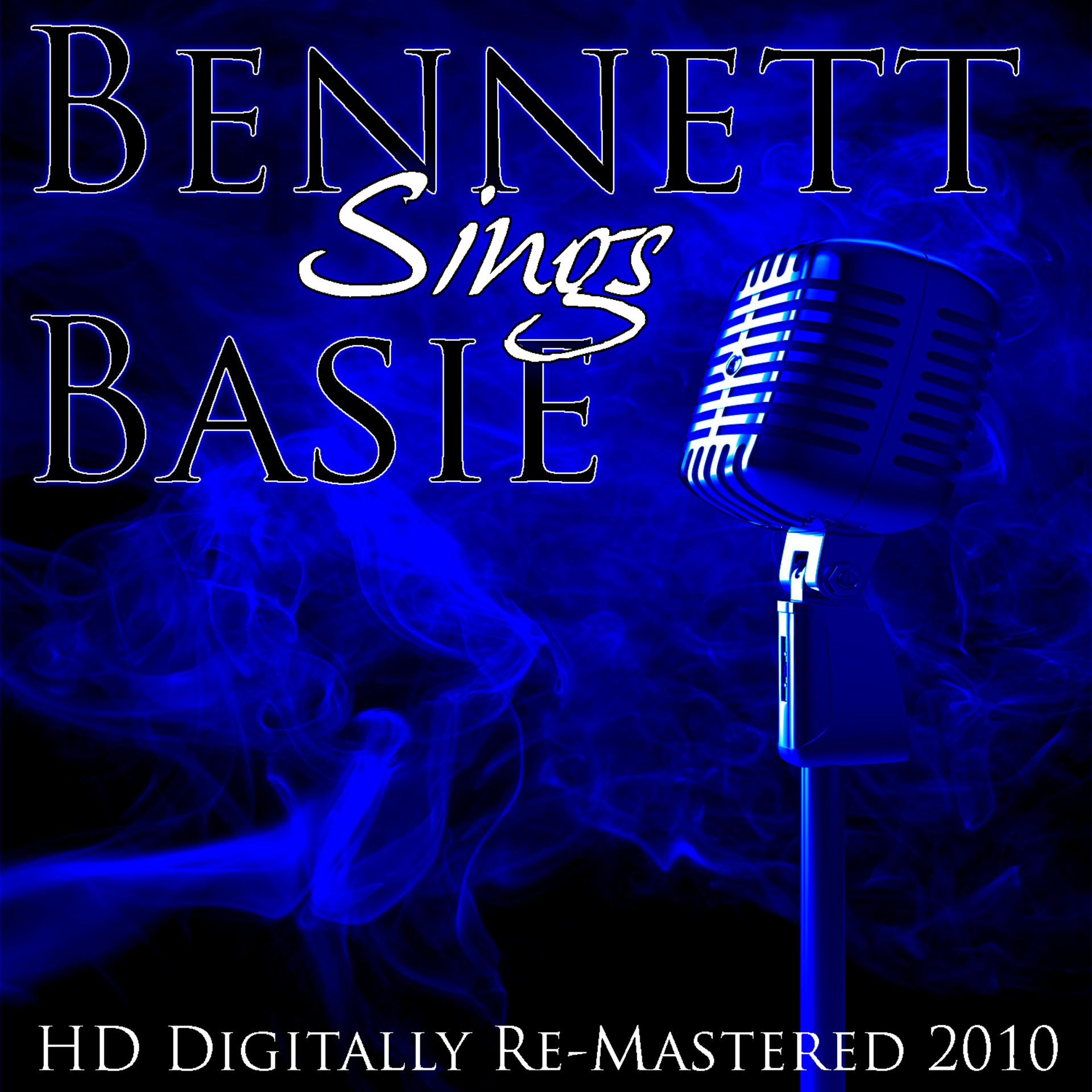 Постер альбома Bennett Sings Basie (HD Digitally Re-Mastered 2010)