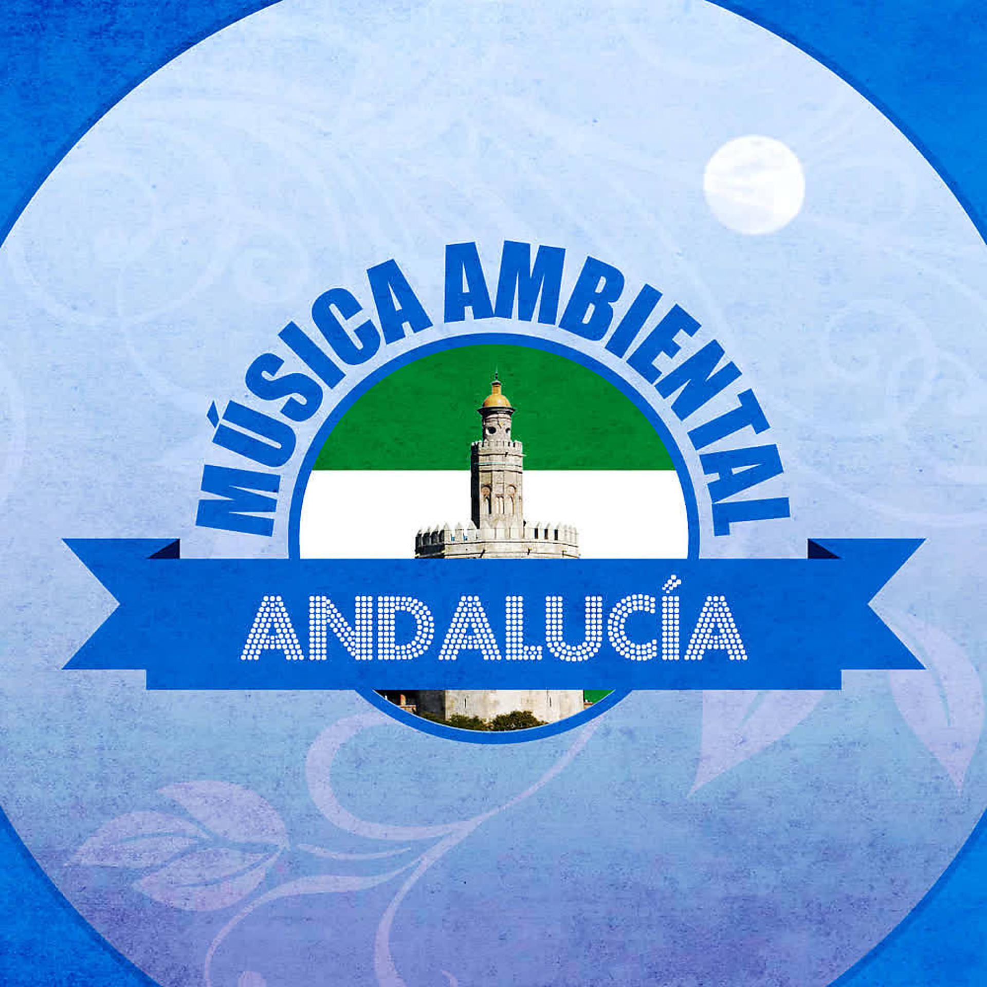 Постер альбома Música Ambiental Andalucía