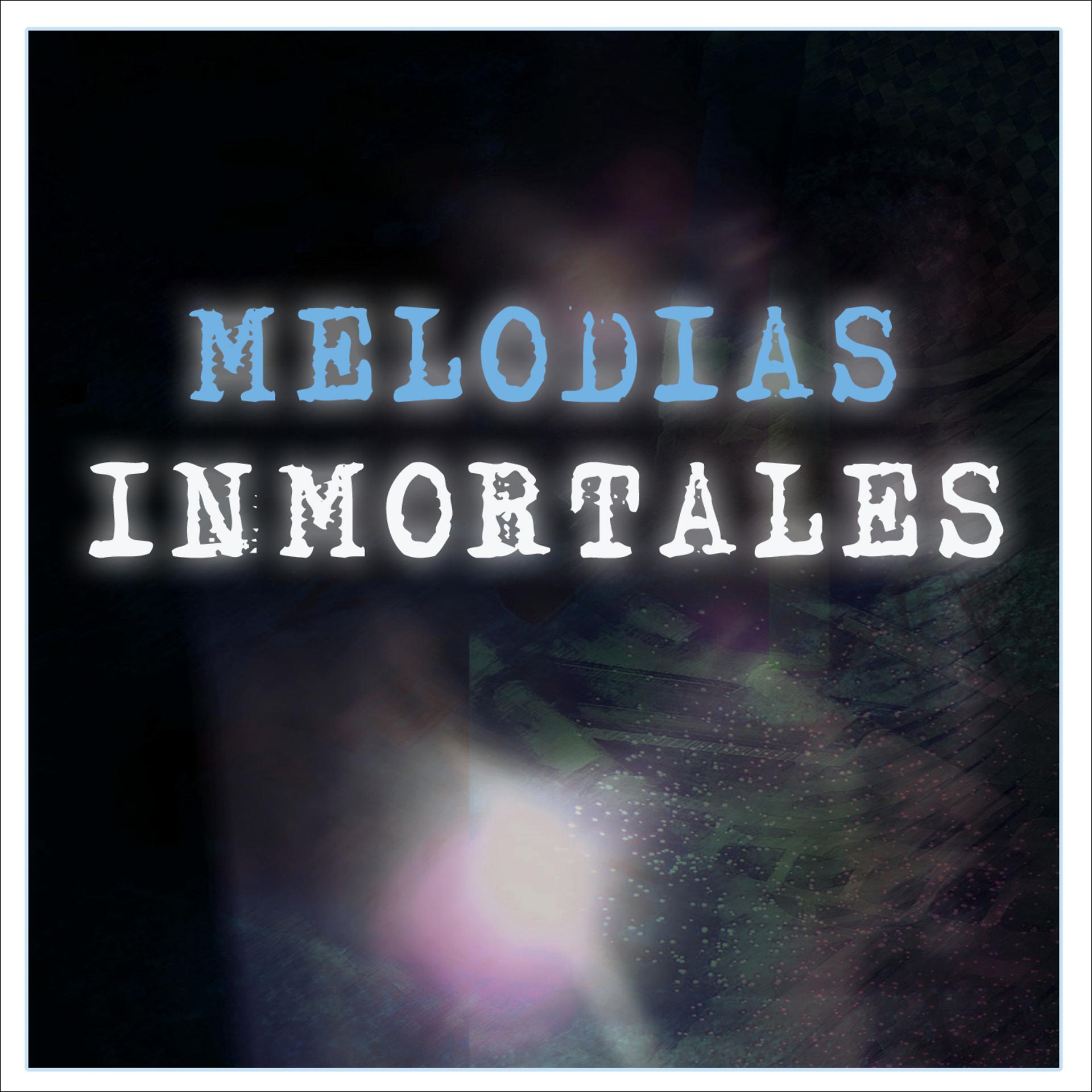 Постер альбома Melodías Inmortales