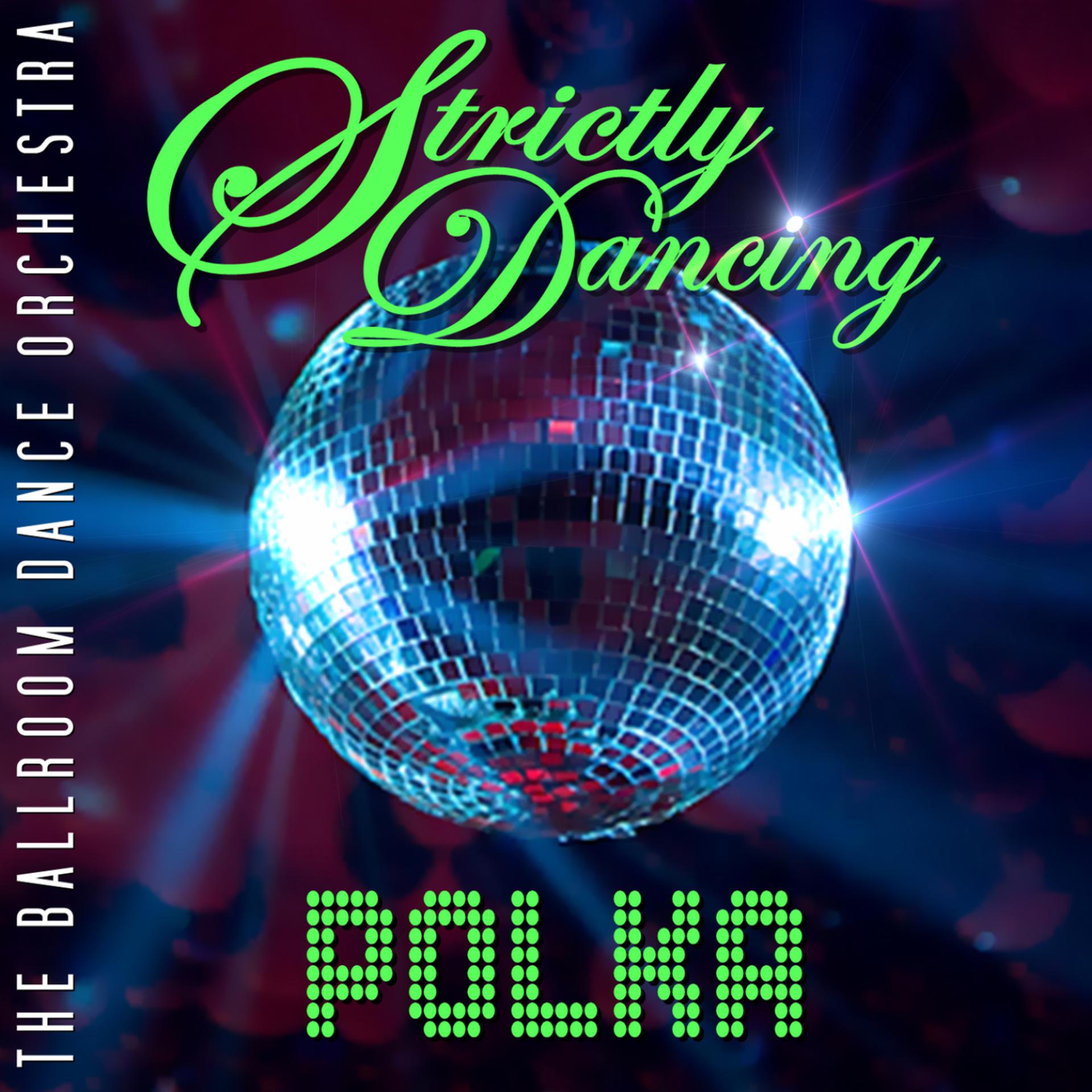 Постер альбома Strictly Dancing Polka