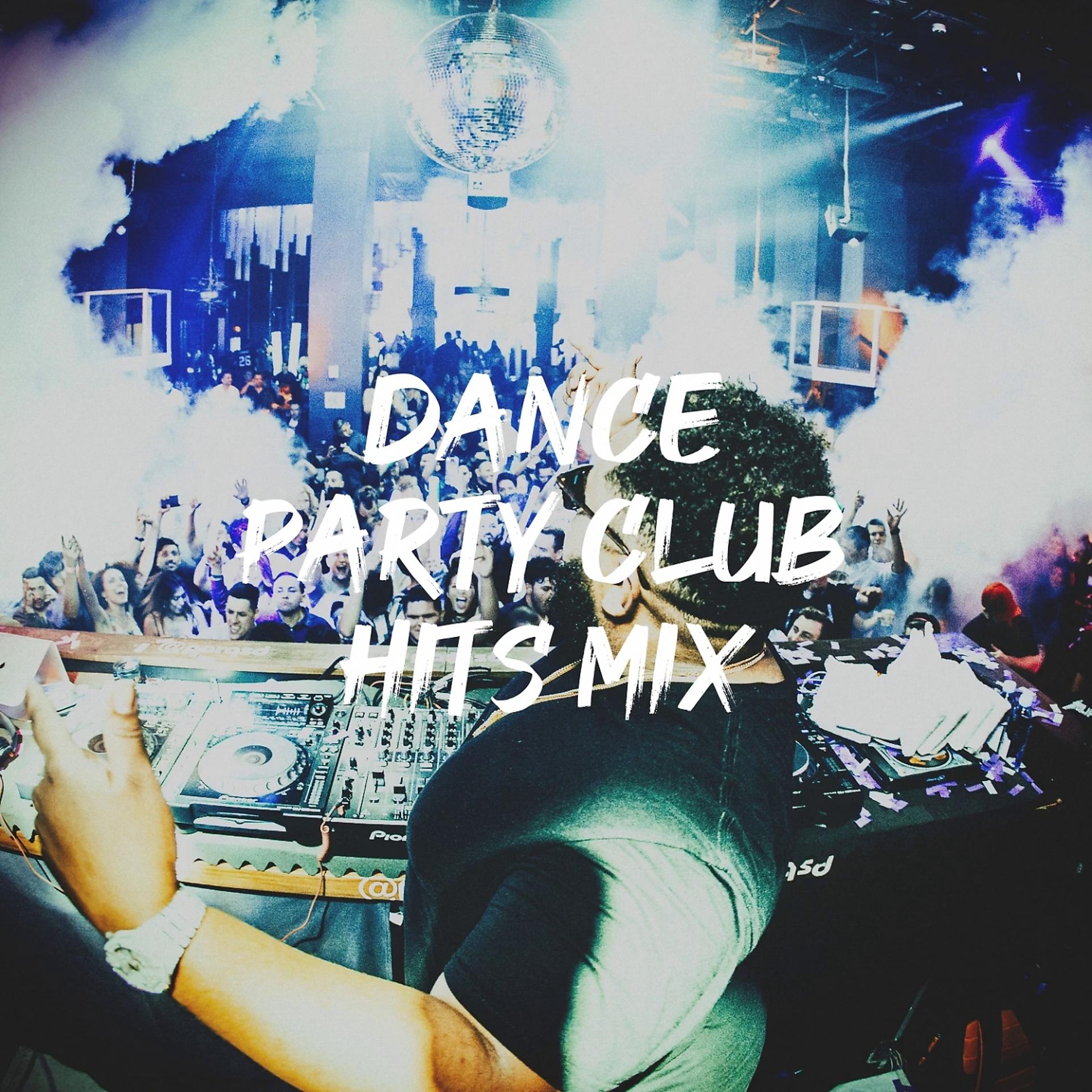 Постер альбома Dance Party Club Hits Mix