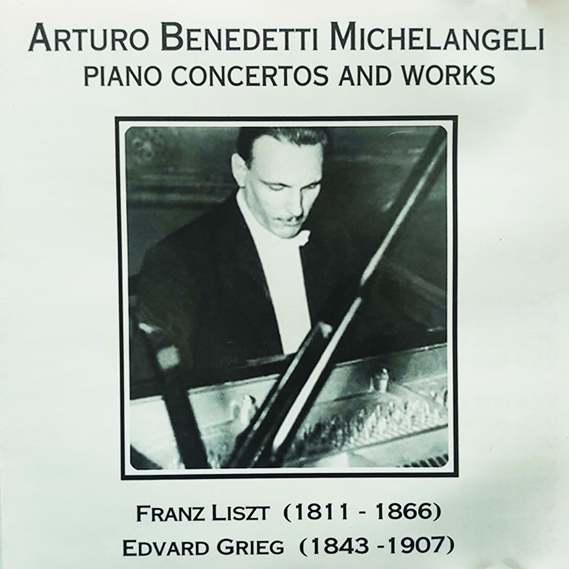 Постер альбома Arturo Benedetti Michelangeli Piano Concertos And Work