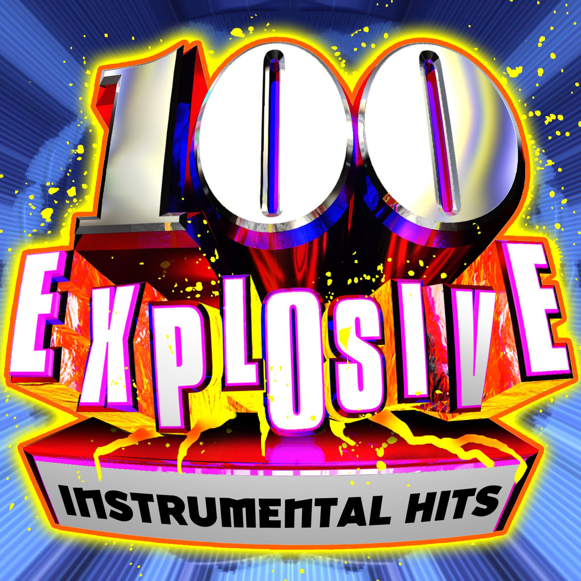 Постер альбома 100 Explosive Instrumental Hits!