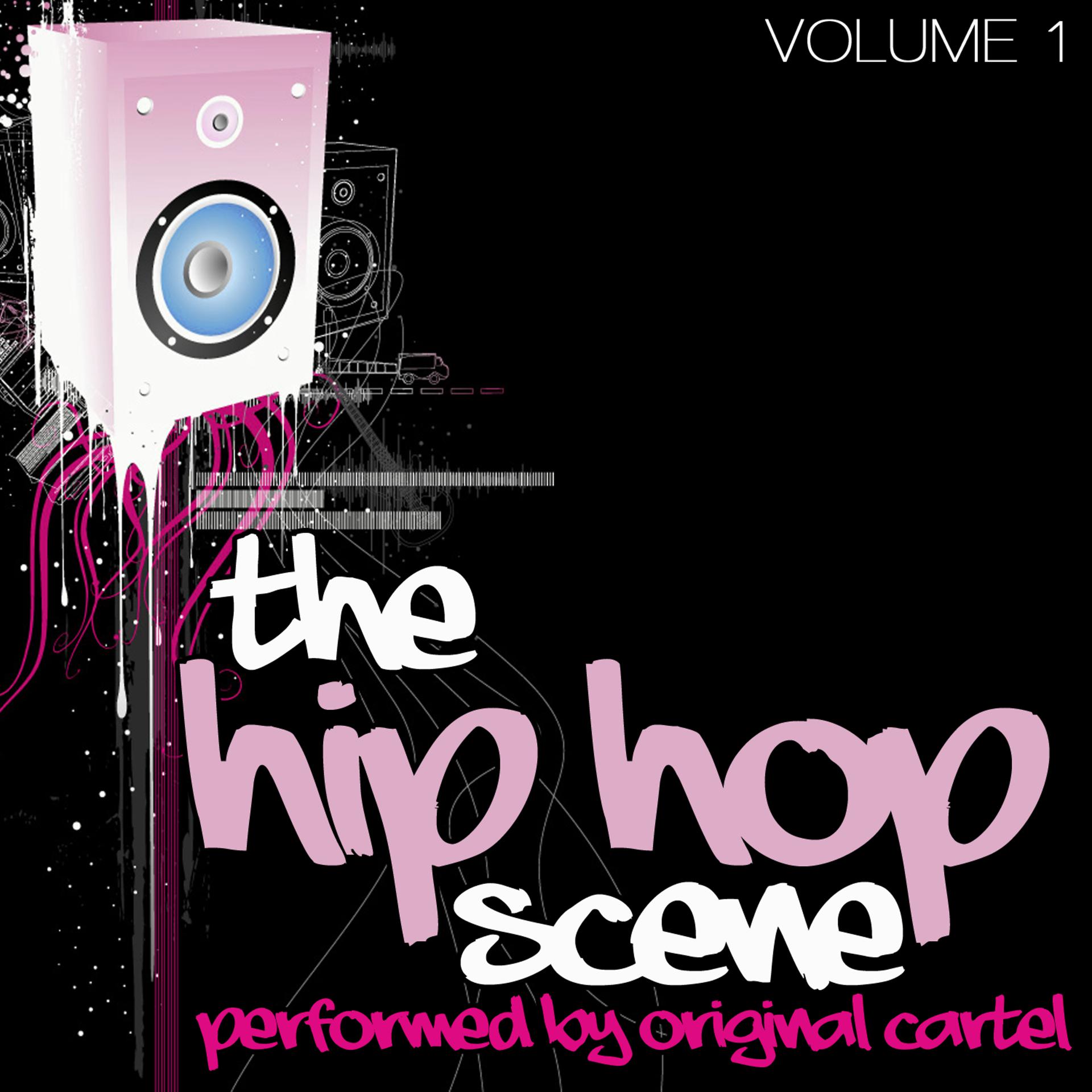 Постер альбома The Hip Hop Scene Volume 1