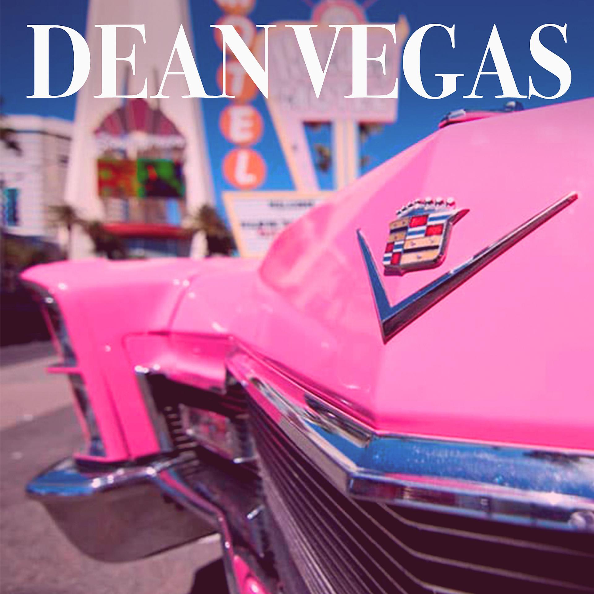 Постер альбома Dean Vegas