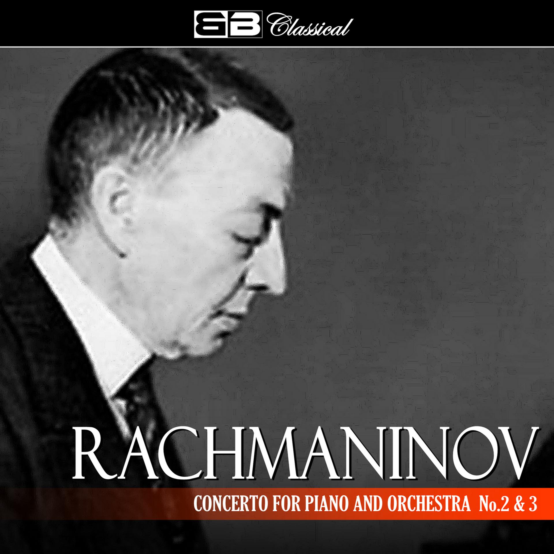 Постер альбома Rachmaninov Concerto for Piano and Orchestra No. 2 & 3